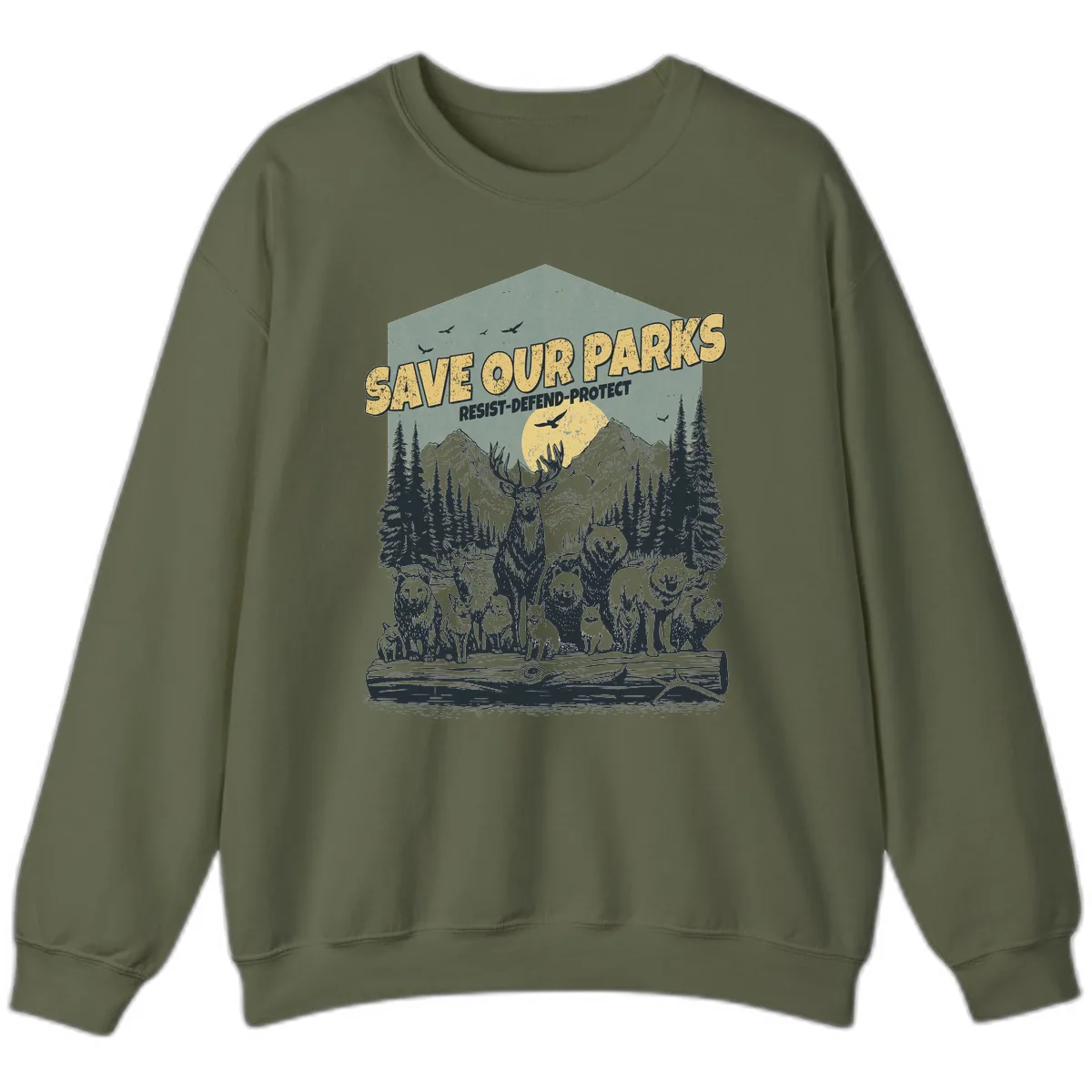 Save Our Parks Resist Defend Protect Sweatshirt in Military Green
