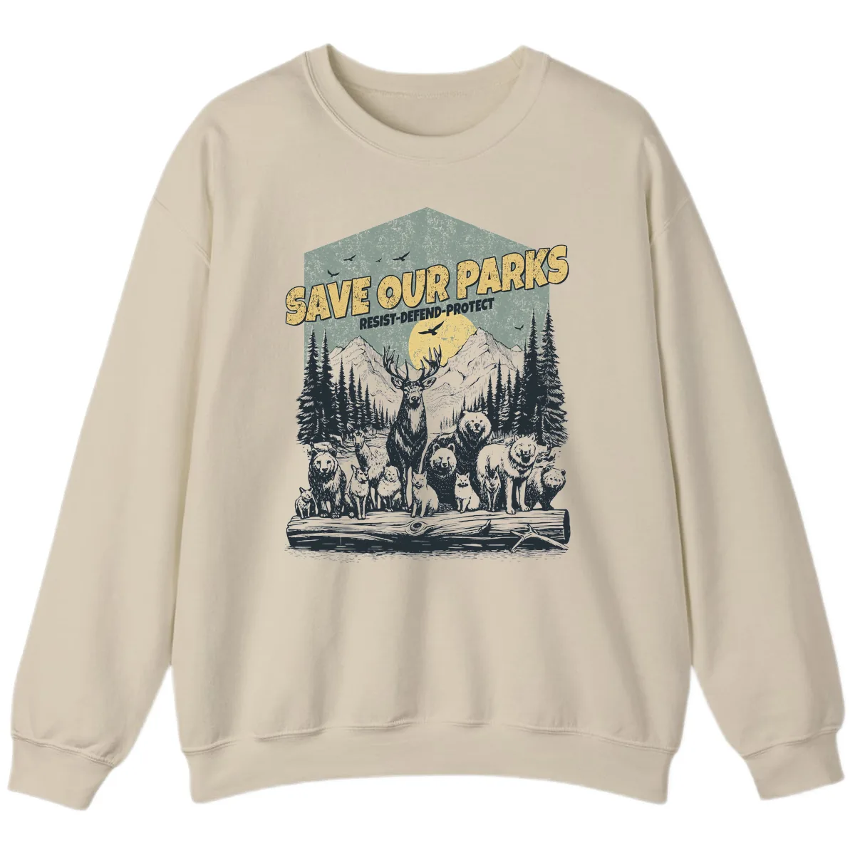Save Our Parks Resist Defend Protect Sweatshirt in Sand
