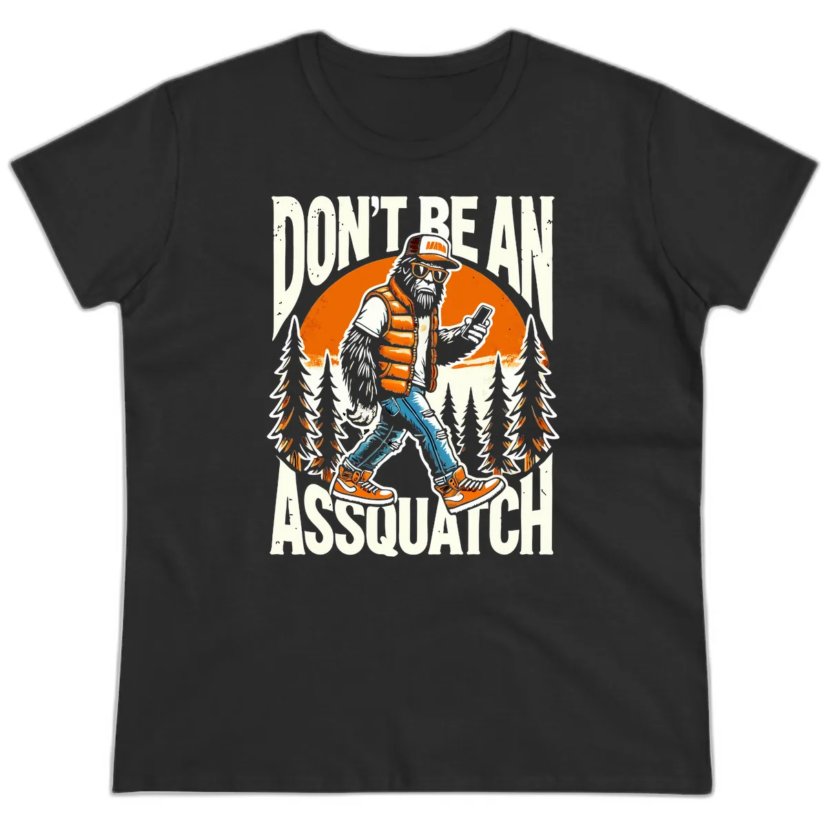 Don't Be An Assquatch Ladies Tee in Black