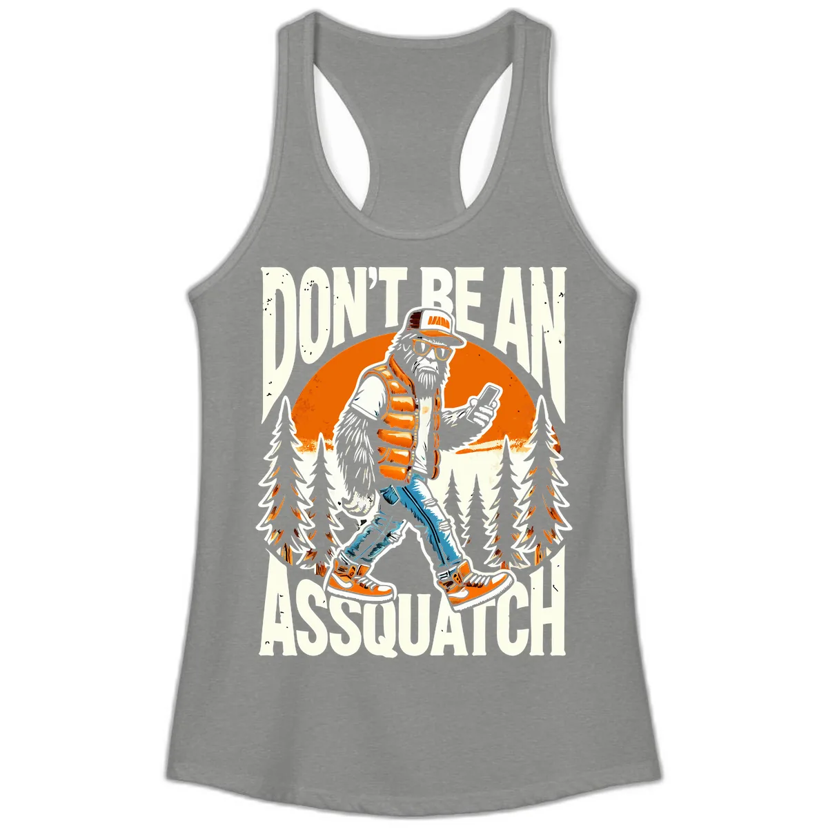 Don't Be An Assquatch Ladies Tank in Heather Grey