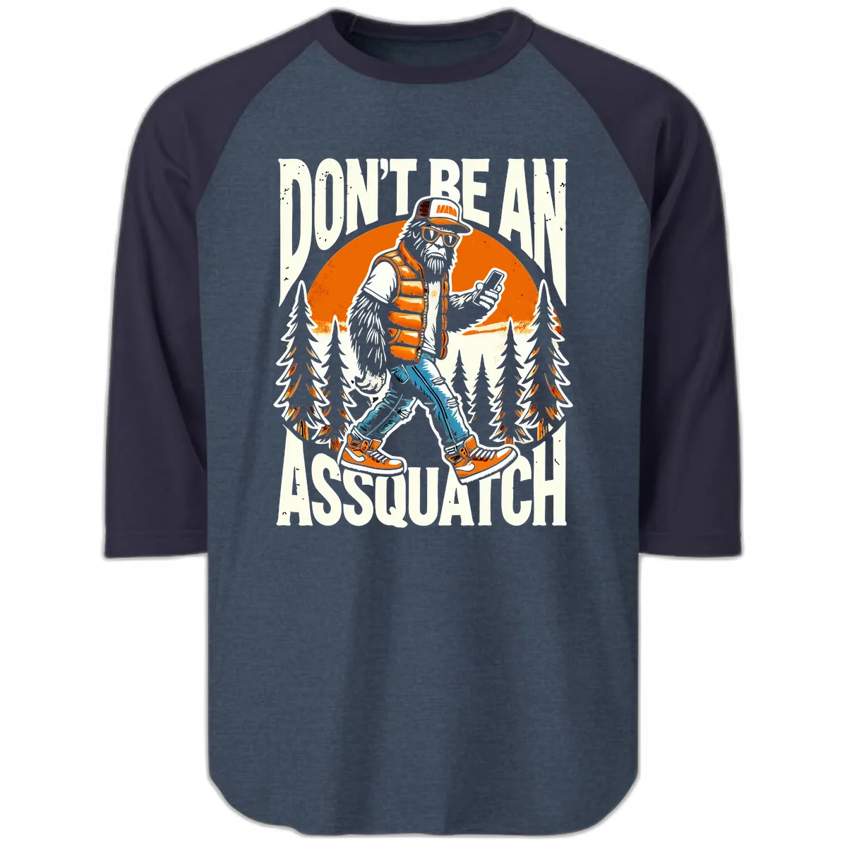 Don't Be An Assquatch Raglan 3/4 in Heather Denim Navy