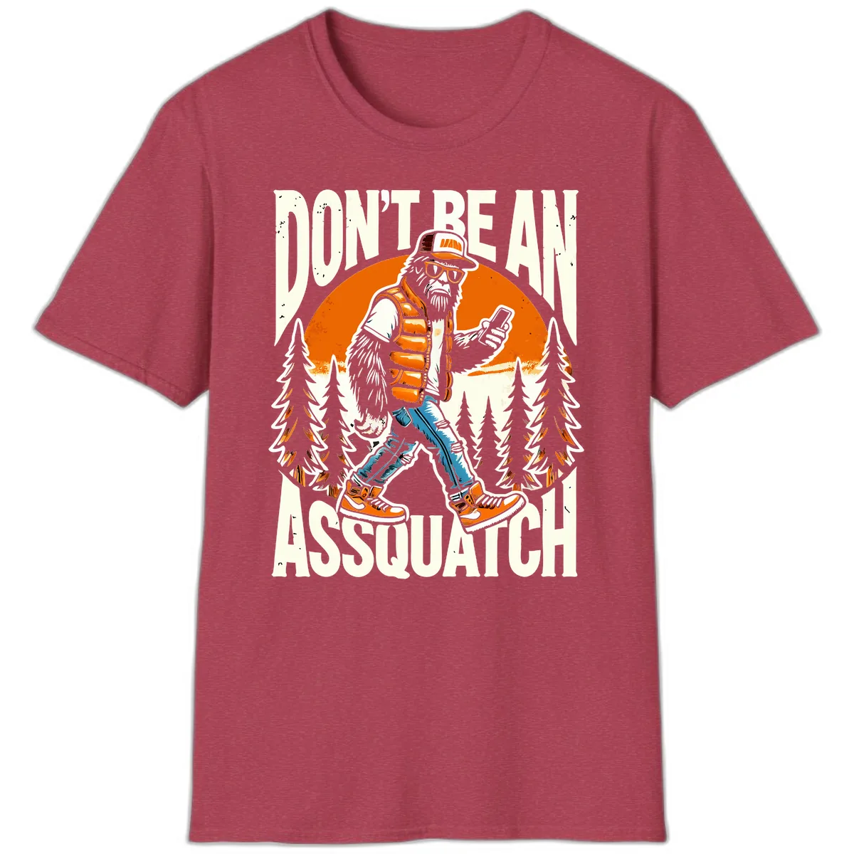 Don't Be An Assquatch T-Shirt in Heather Cardinal