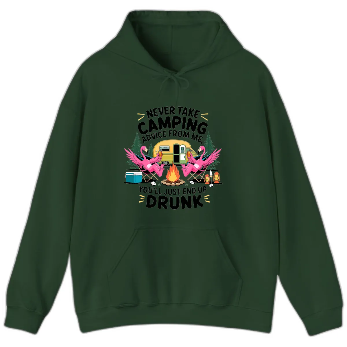 Never Take Camping Advice From Me Hoodie in Forest Green