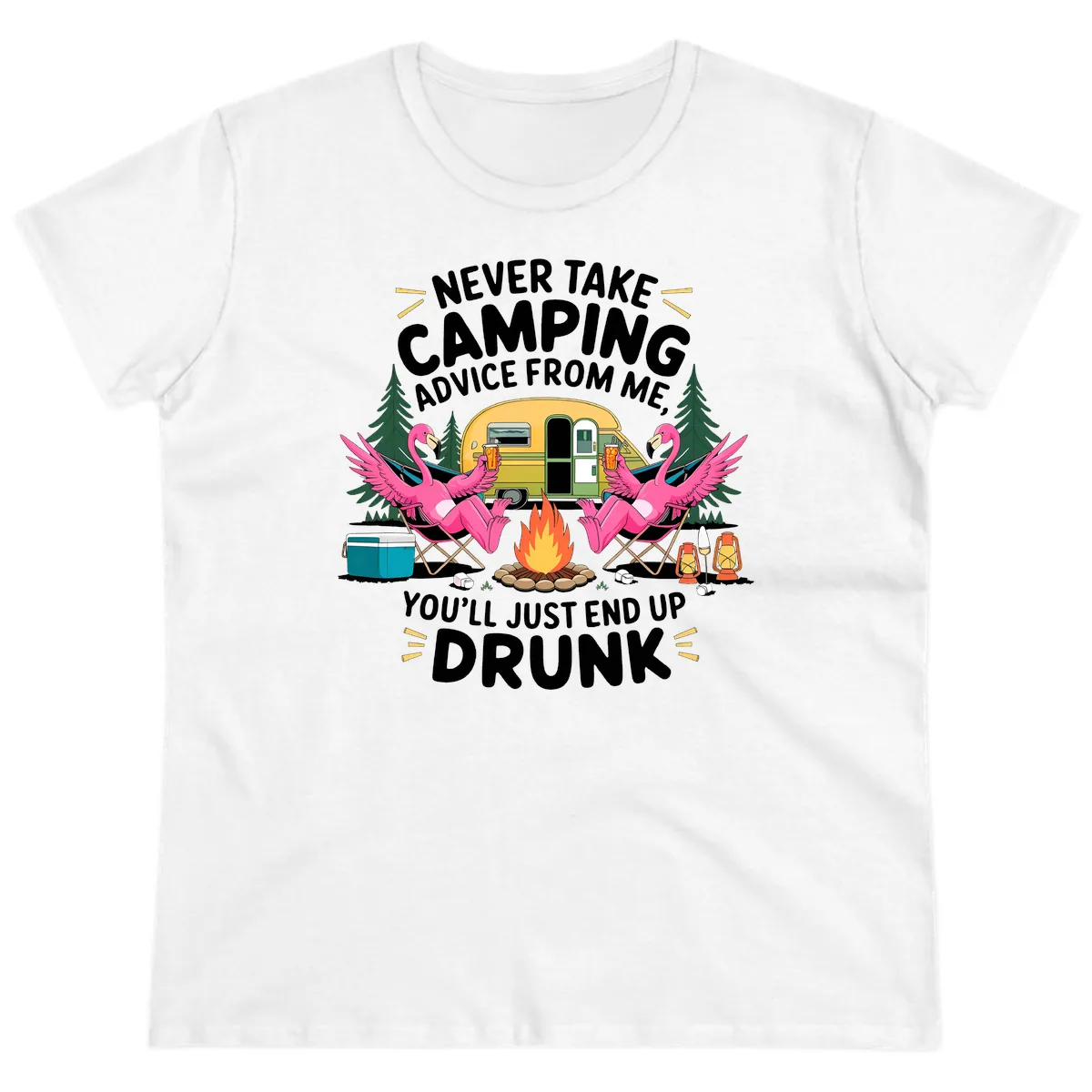 Never Take Camping Advice From Me Ladies Tee in White