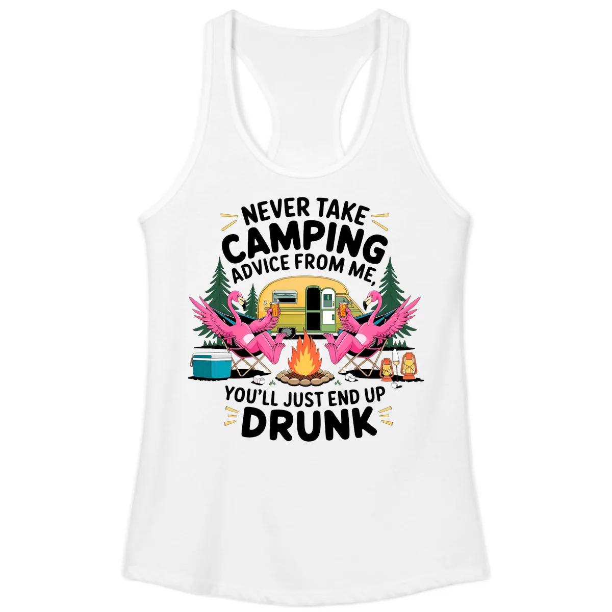 Never Take Camping Advice From Me Ladies Tank in White