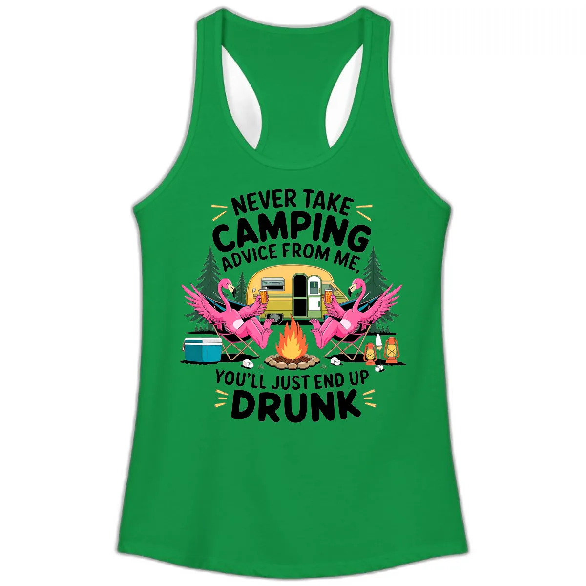 Never Take Camping Advice From Me Ladies Tank in Solid Kelly Green