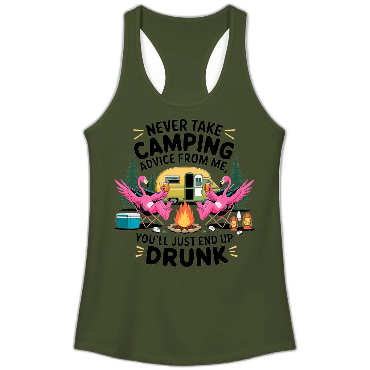 Never Take Camping Advice From Me Ladies Tank in Solid Military Green