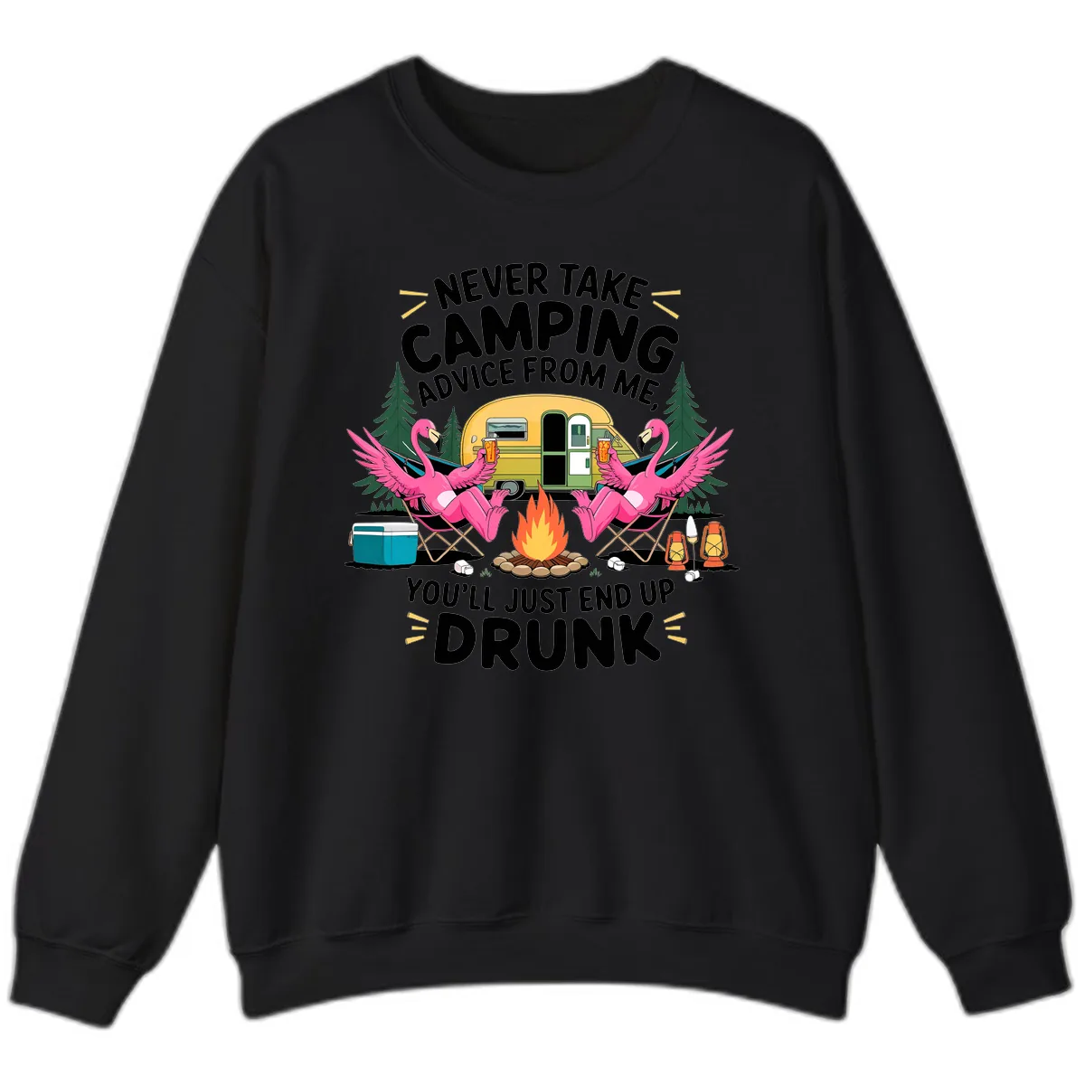 Never Take Camping Advice From Me Sweatshirt in Black