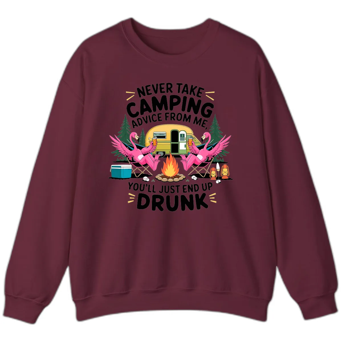Never Take Camping Advice From Me Sweatshirt in Maroon