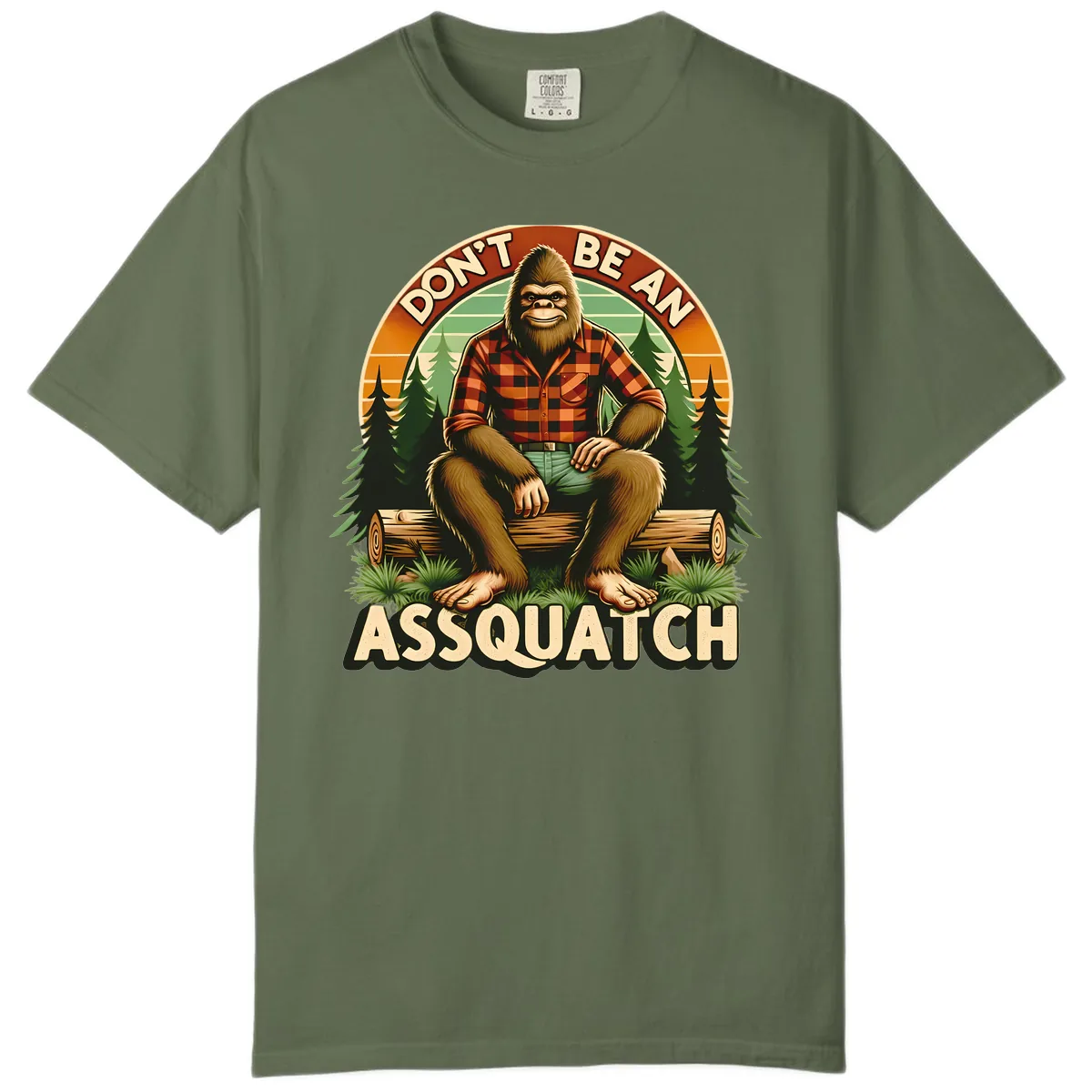 Don't Be An Assquatch Comfort Color in Sage