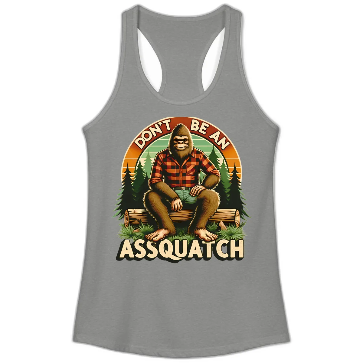 Don't Be An Assquatch Ladies Tank in Heather Grey