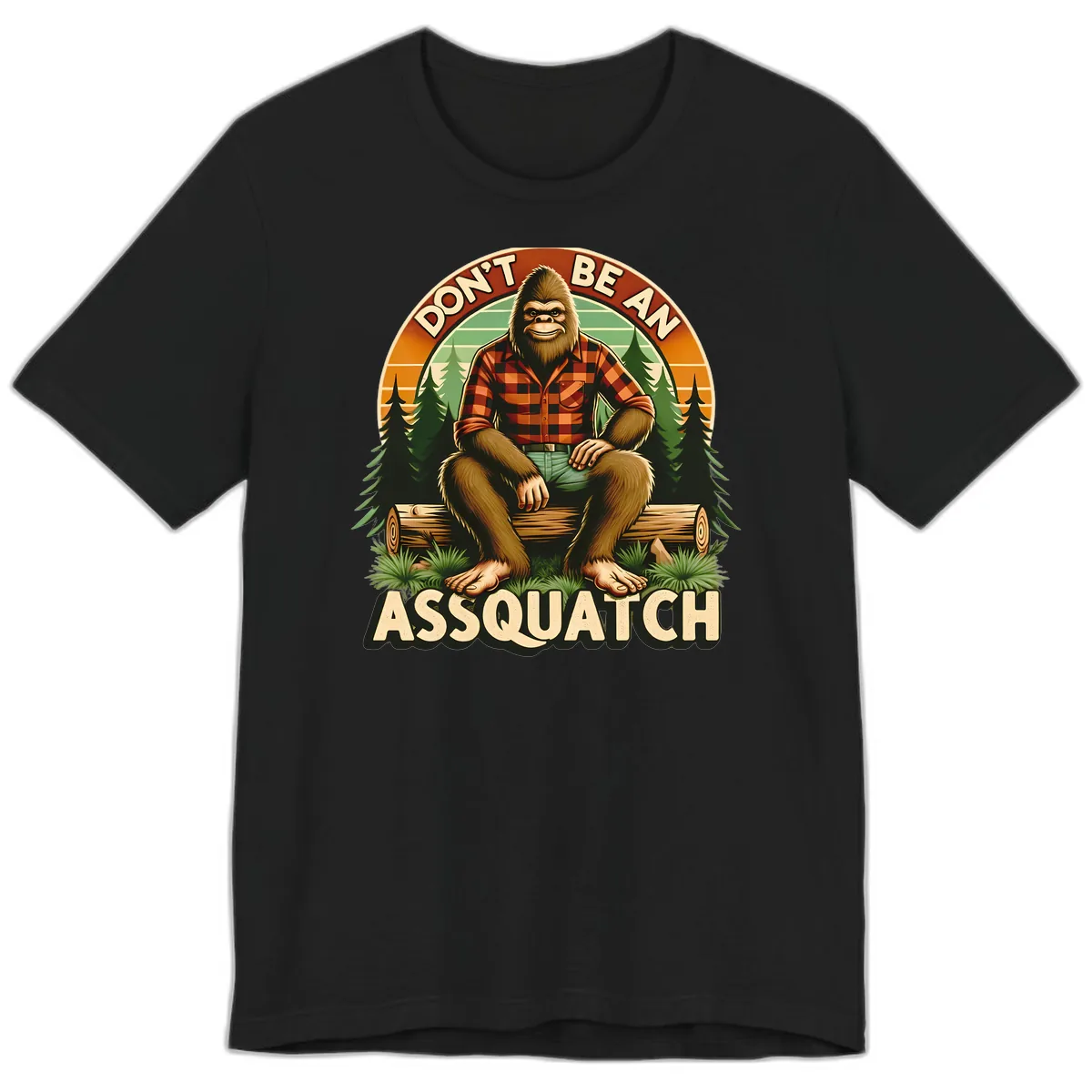 Don't Be An Assquatch Premium T-Shirt in Black