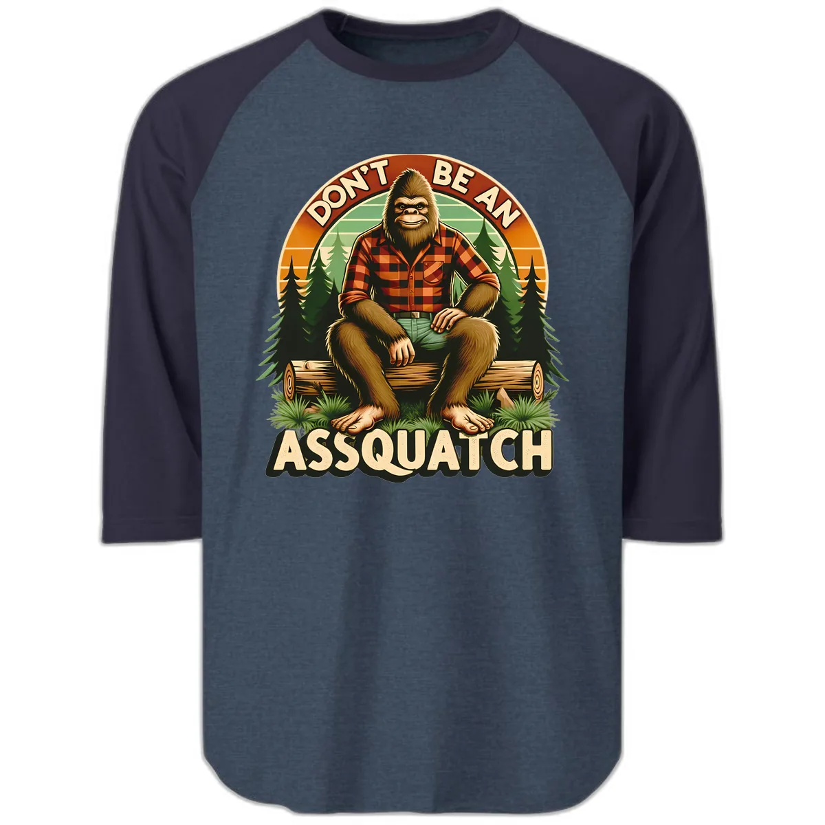 Don't Be An Assquatch Raglan 3/4 in Heather Denim Navy