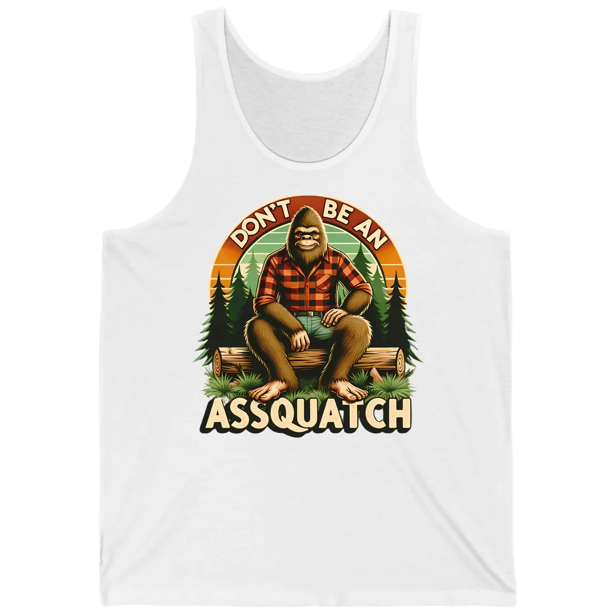 Don't Be An Assquatch Tank in White