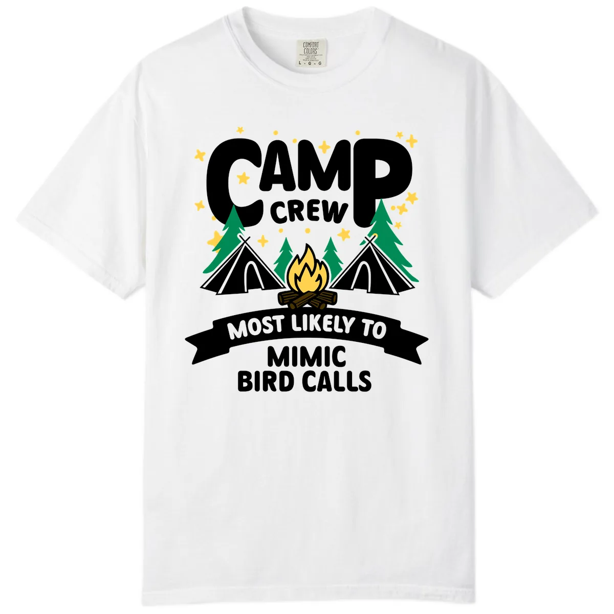 Camp Crew Most Likely To Mimic Bird Calls Comfort Color in White