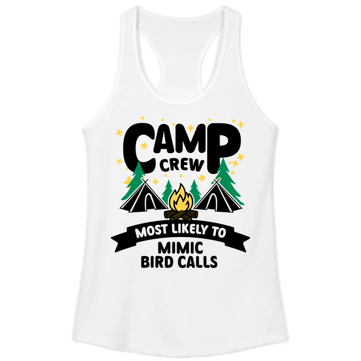 Camp Crew Most Likely To Mimic Bird Calls Ladies Tank in White