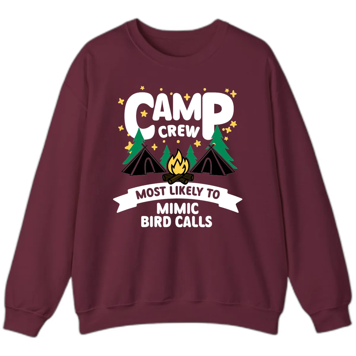 Camp Crew Most Likely To Mimic Bird Calls Sweatshirt in Maroon
