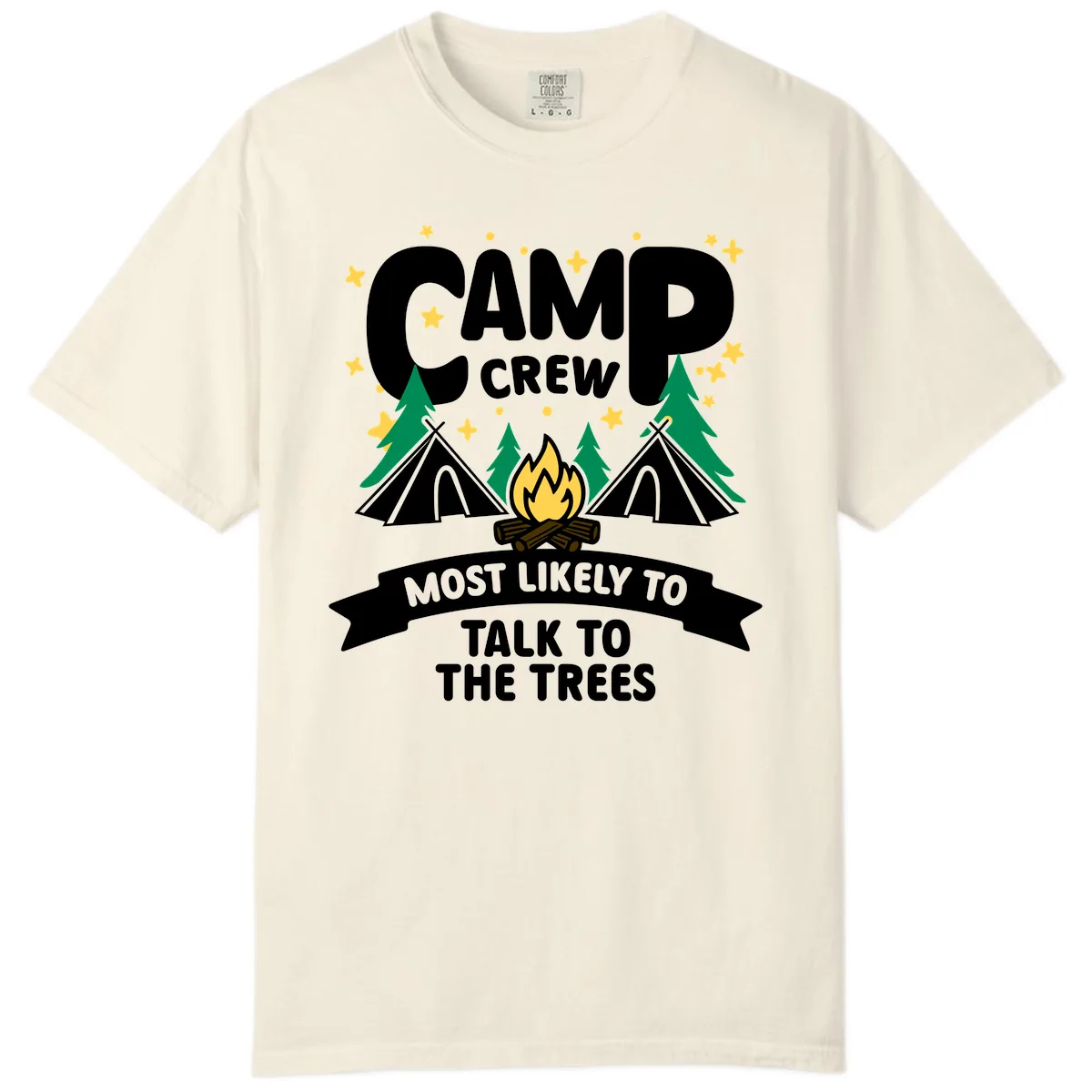 Camp Crew Most Likely To Talk To Trees Comfort Color in Ivory