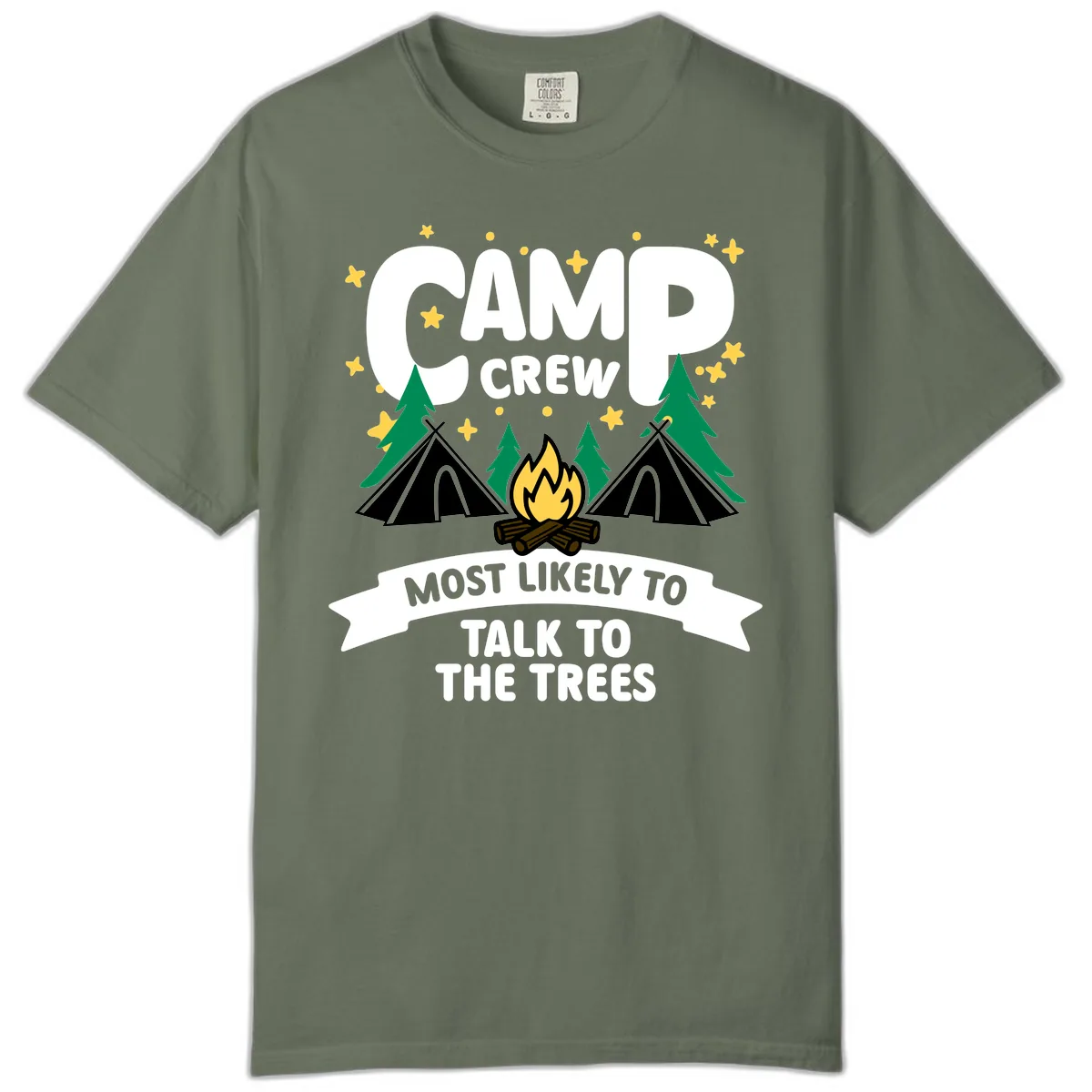 Camp Crew Most Likely To Talk To Trees Comfort Color in Moss