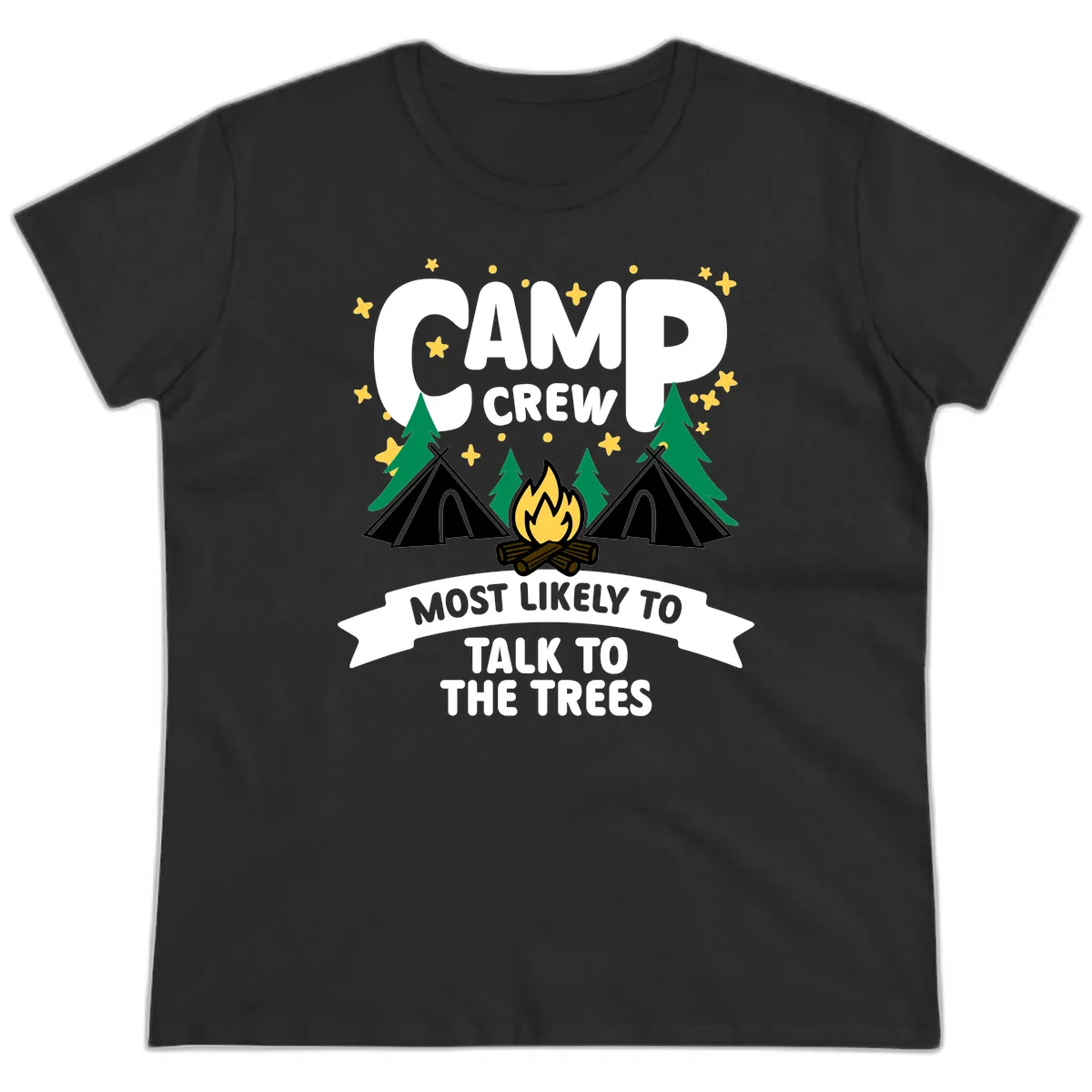 Camp Crew Most Likely To Talk To Trees Ladies Tee in Black