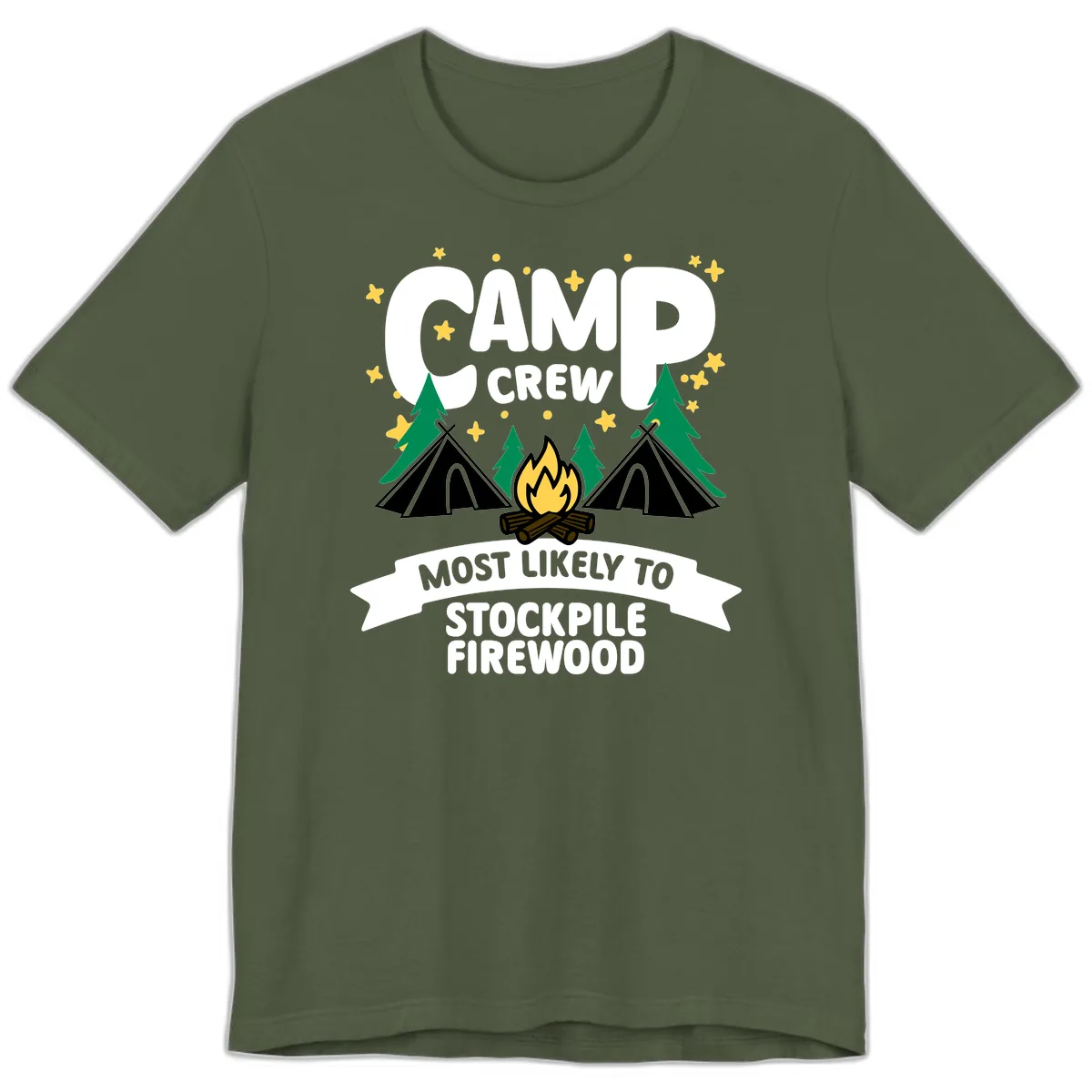 Camp Crew Most Likely To Stockpile Firewood Premium T-Shirt in Military Green