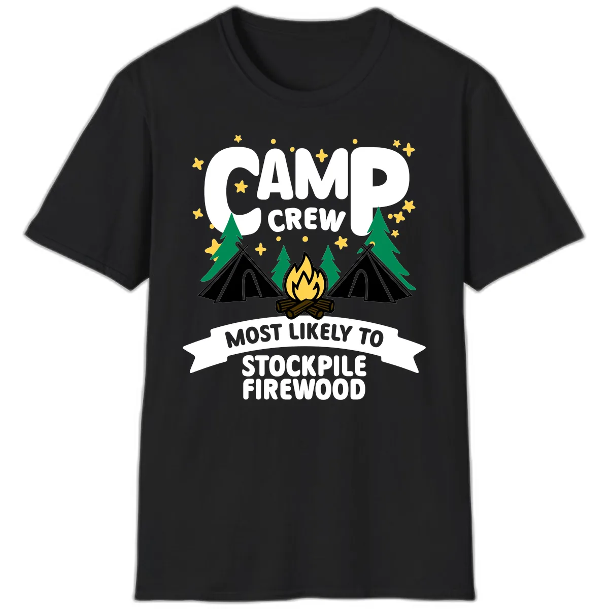 Camp Crew Most Likely To Stockpile Firewood T-Shirt in Black