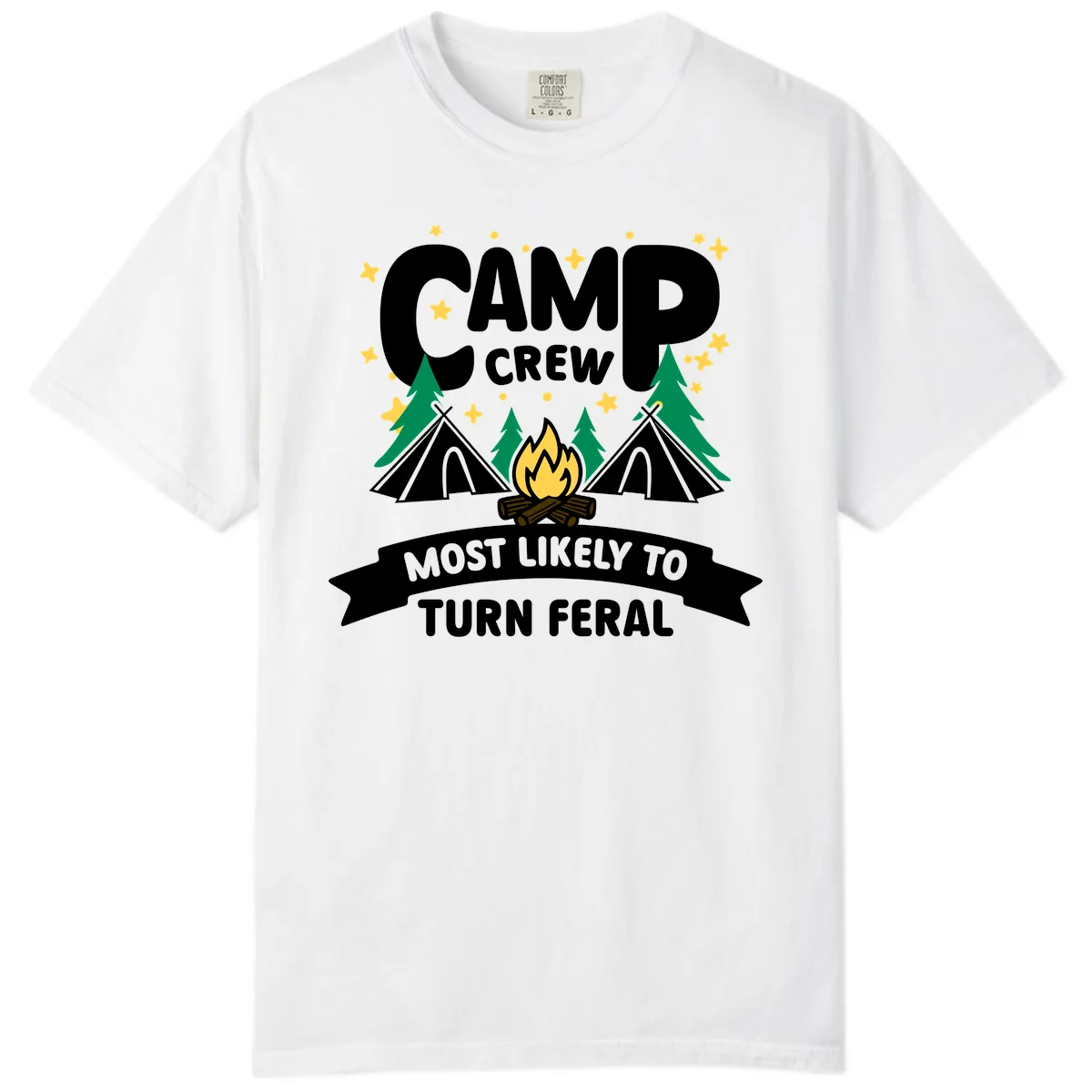 Camp Crew Most Likely To Turn Feral Comfort Color in White