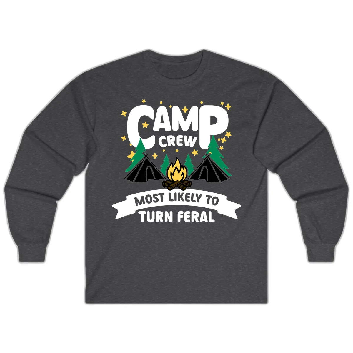 Camp Crew Most Likely To Turn Feral Long Sleeve in Dark Heather