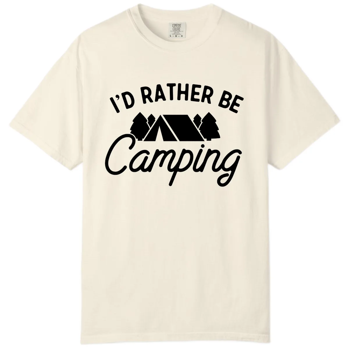 I'd Rather Be Camping Comfort Color in Ivory