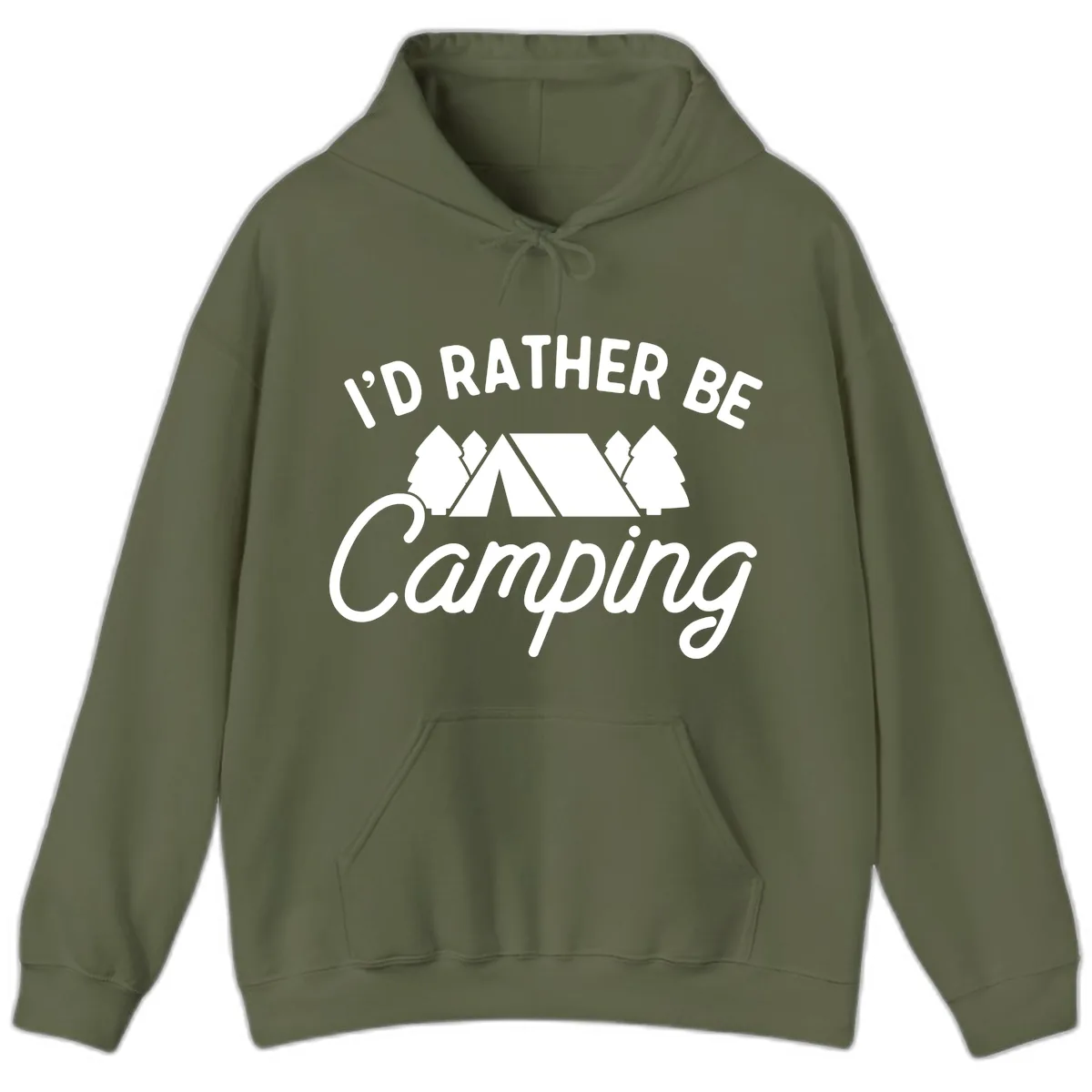 I'd Rather Be Camping Hoodie in Military Green