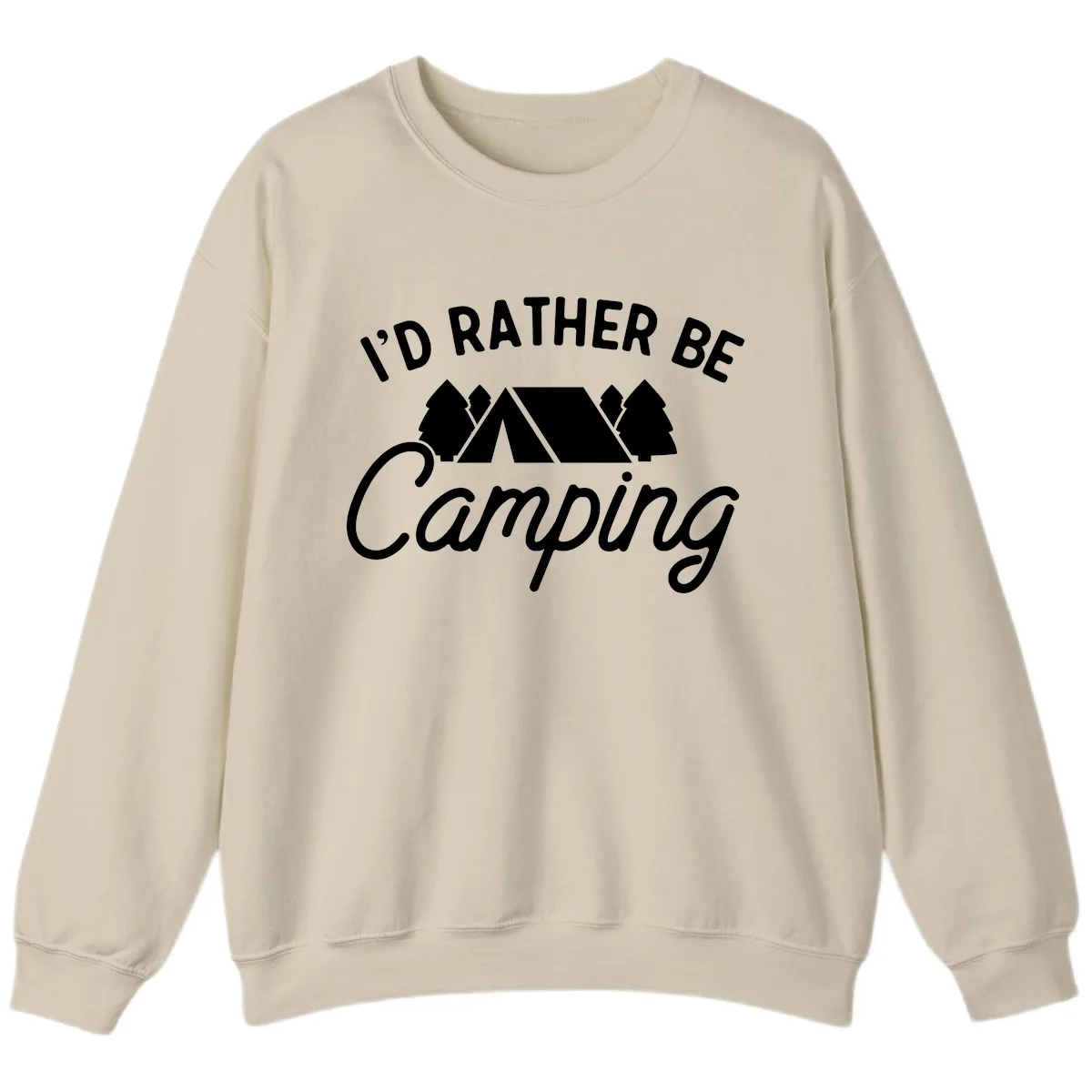 I'd Rather Be Camping Sweatshirt in Sand