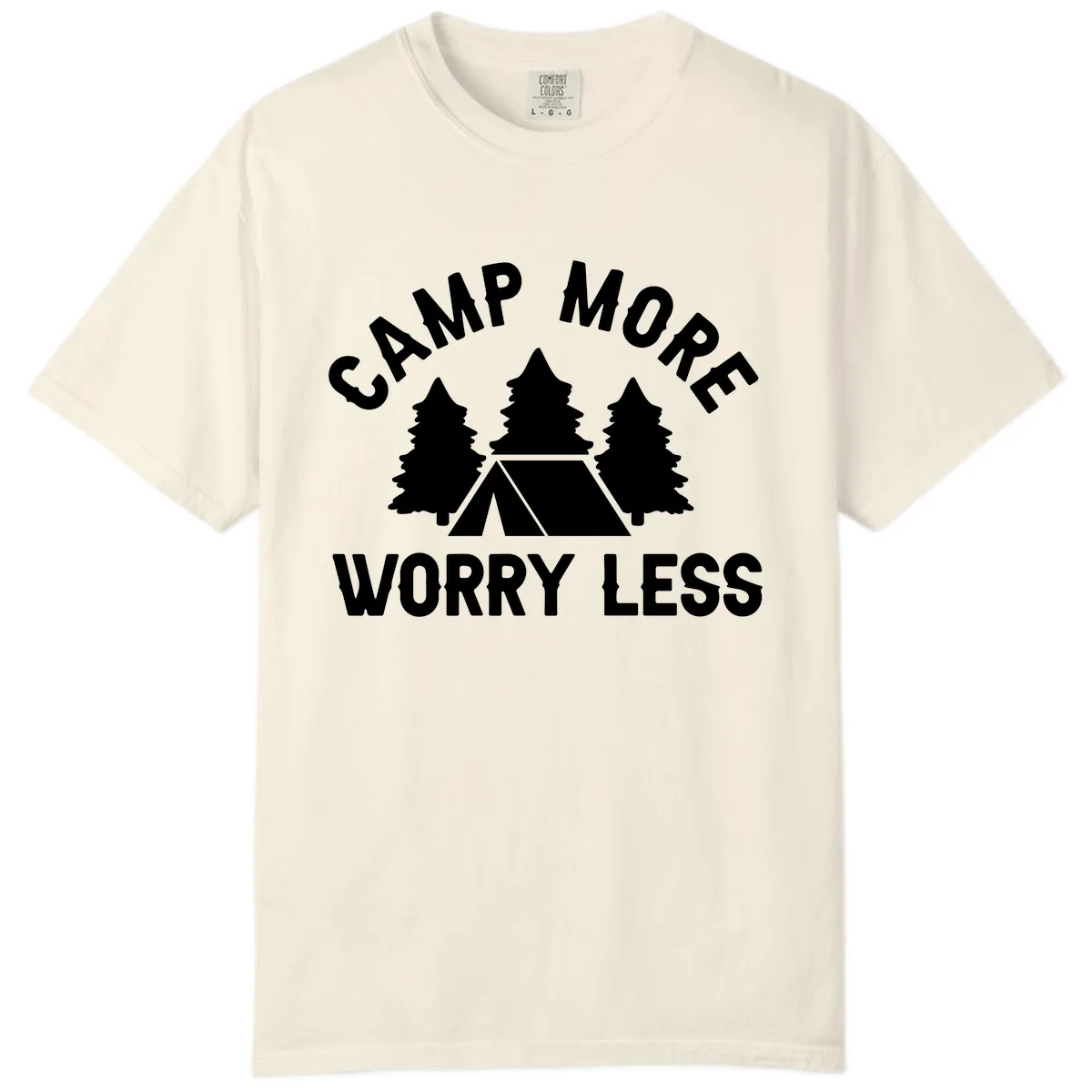 Camp More Worry Less Comfort Color in Ivory
