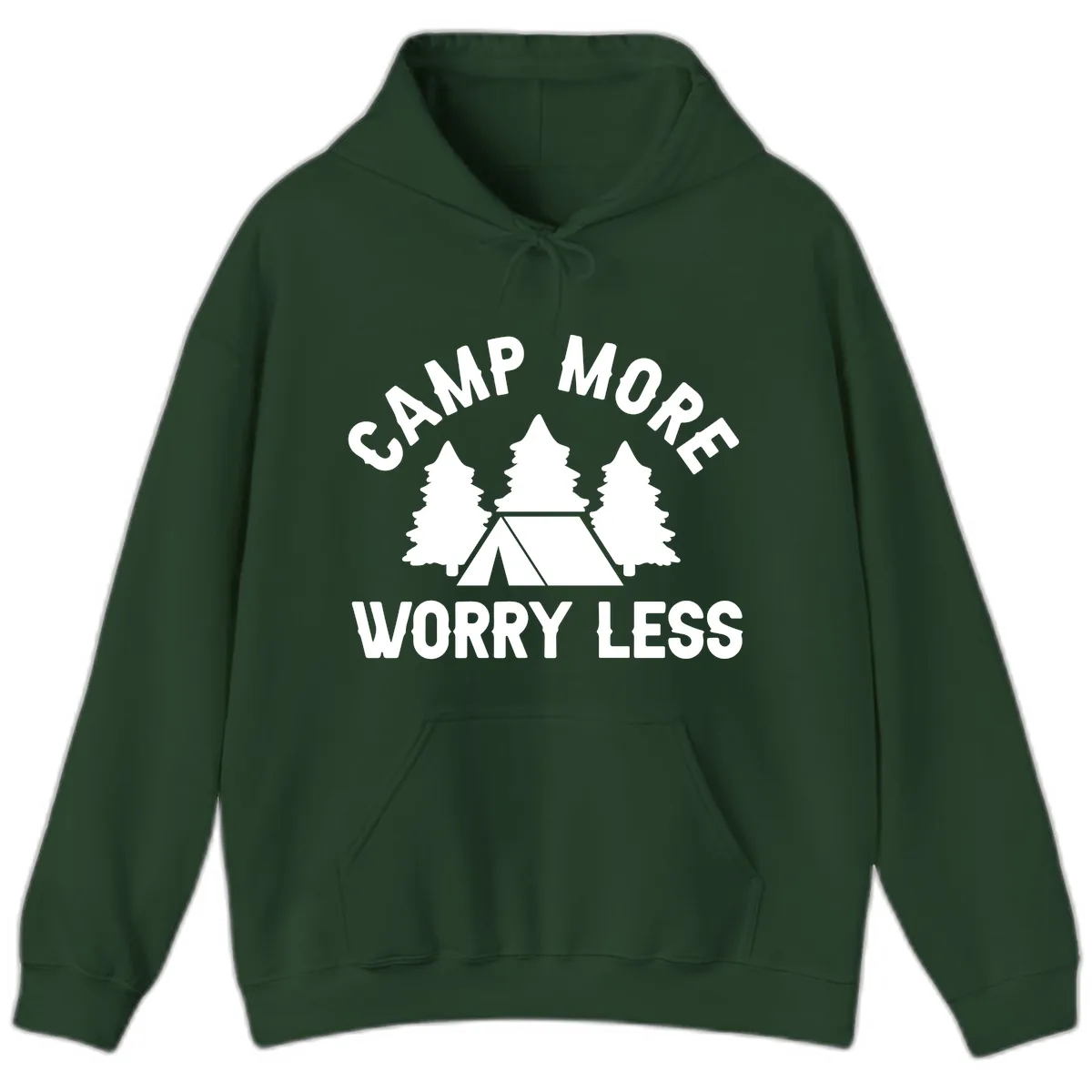 Camp More Worry Less Hoodie in Forest Green