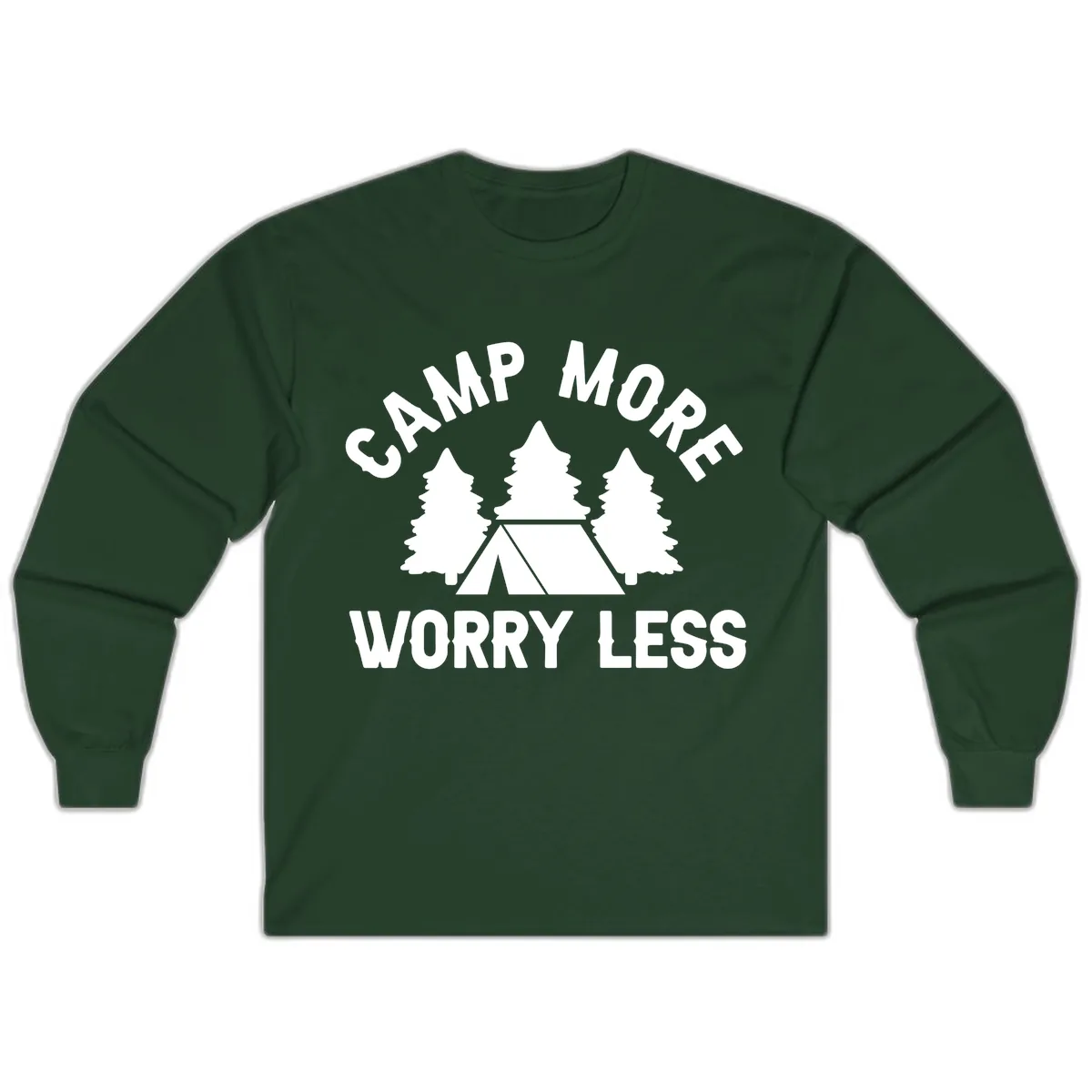 Camp More Worry Less Long Sleeve in Forest Green