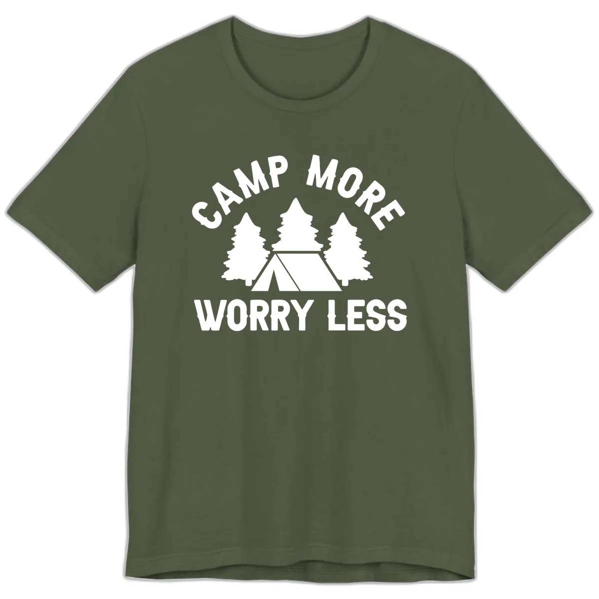 Camp More Worry Less Premium T-Shirt in Military Green