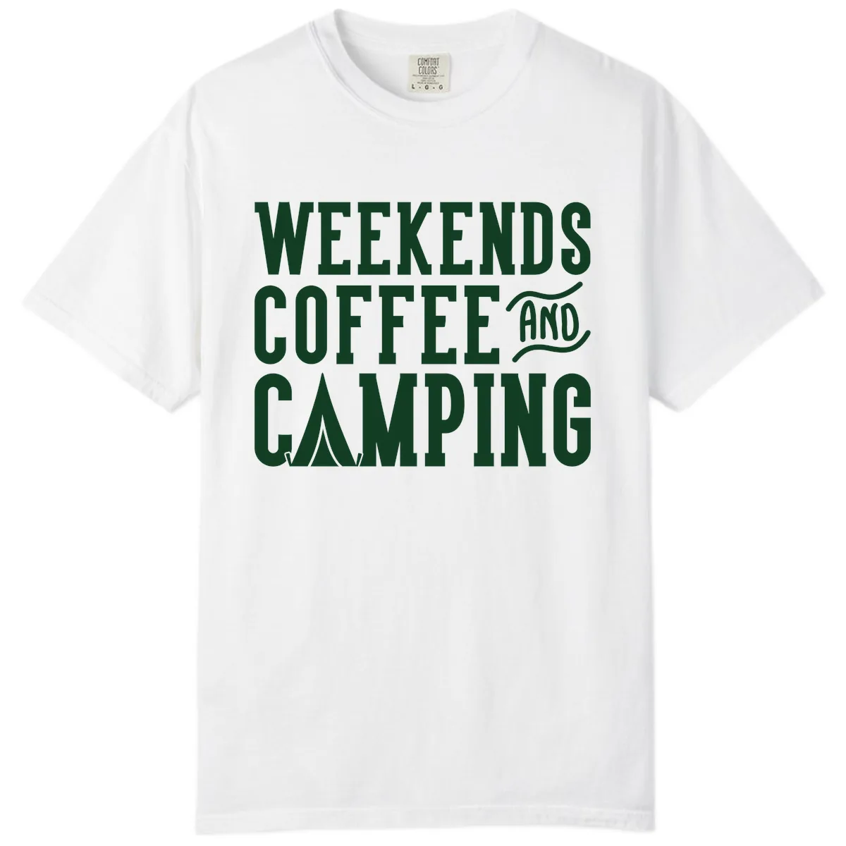 Weekends Coffee And Camping Comfort Color in White