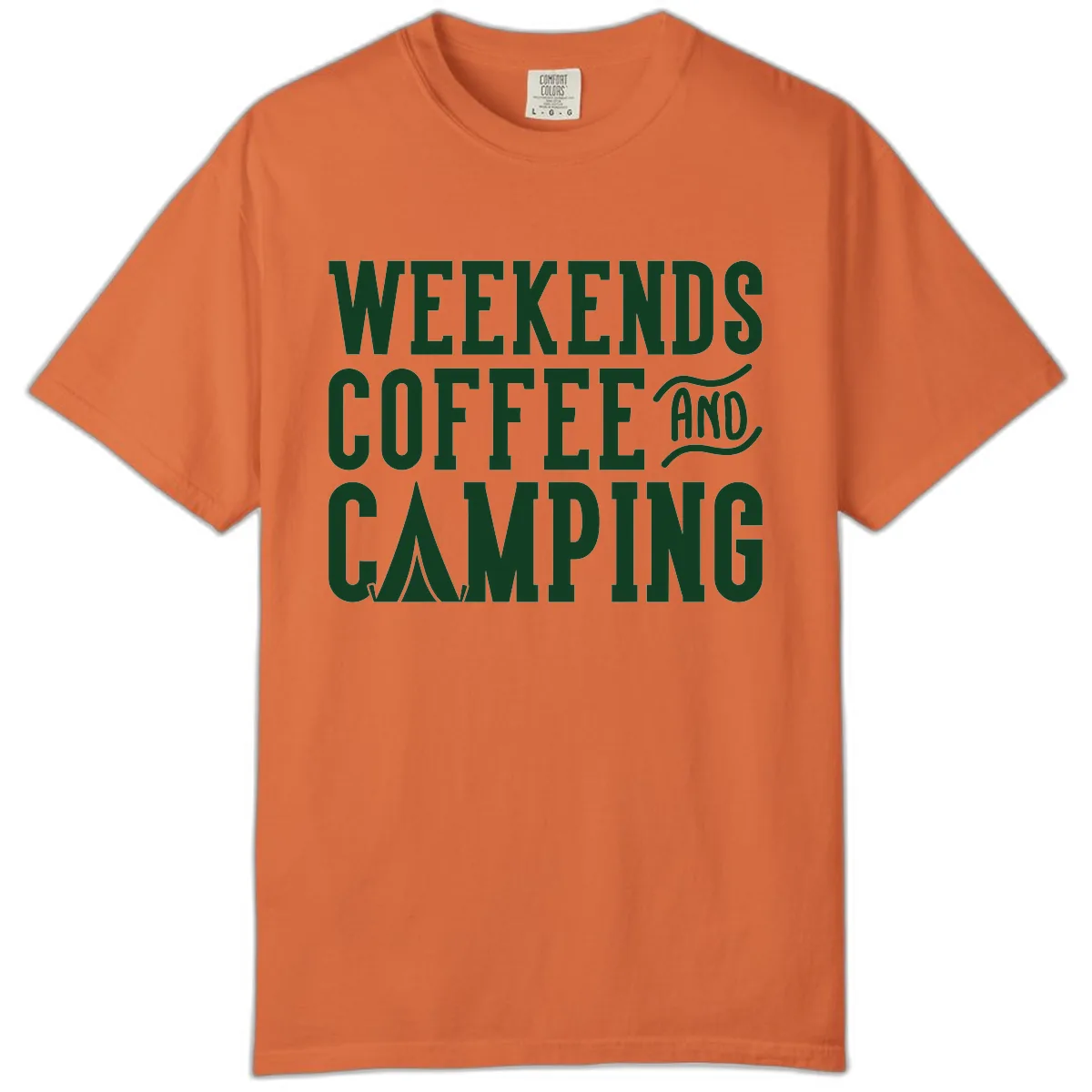 Weekends Coffee And Camping Comfort Color in Burnt Orange