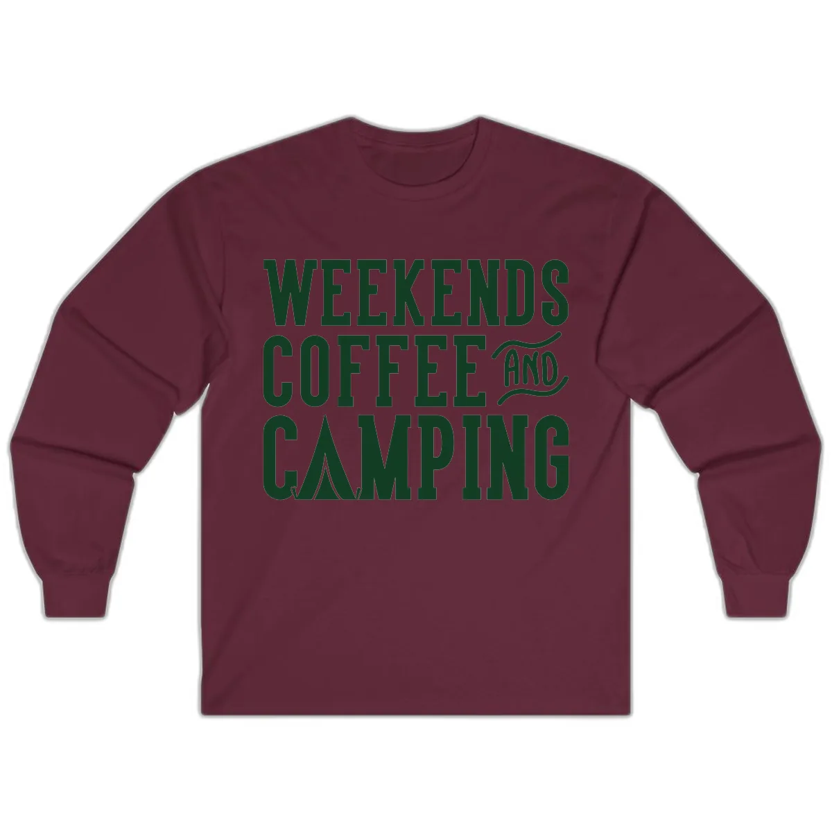Weekends Coffee And Camping Long Sleeve in Maroon