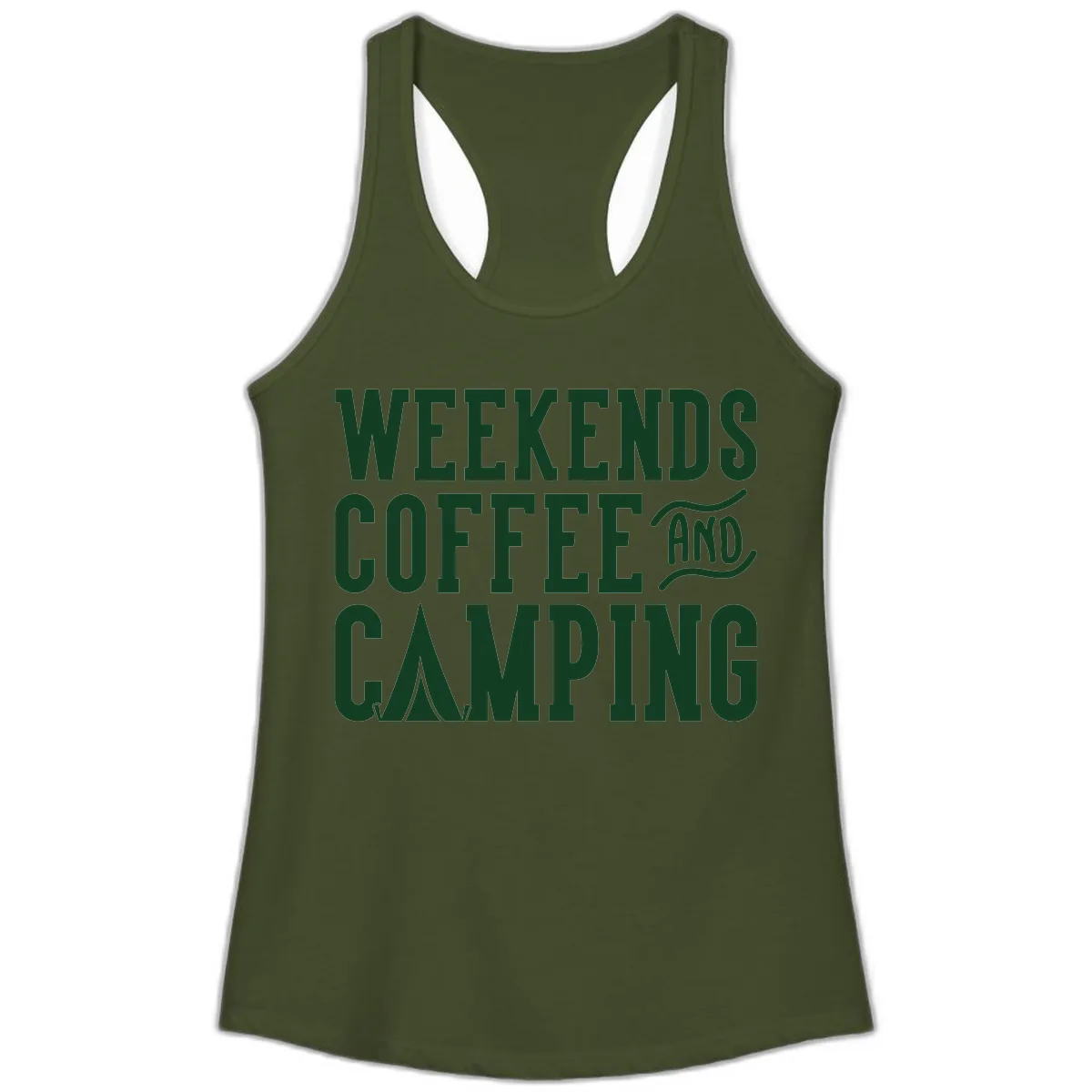Weekends Coffee And Camping Ladies Tank in Solid Military Green
