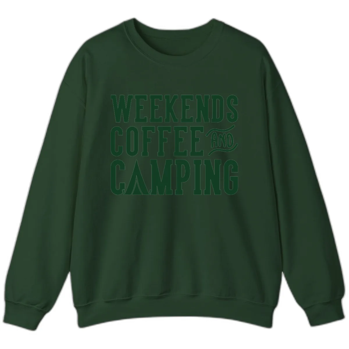 Weekends Coffee And Camping Sweatshirt in Forest Green