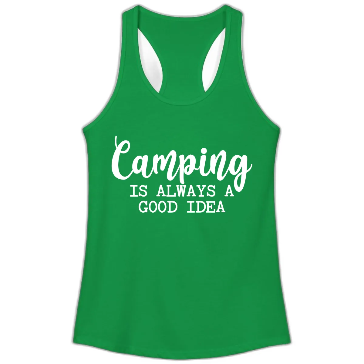 Camping Is Always A Good Idea Ladies Tank in Solid Kelly Green