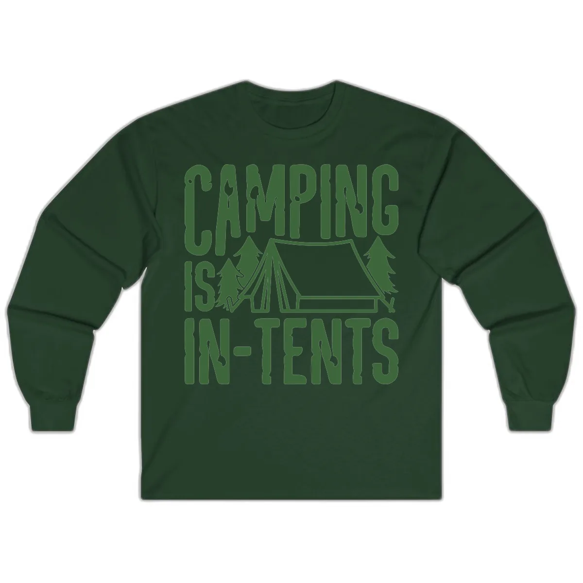 Camping Is In-Tents Long Sleeve in Forest Green
