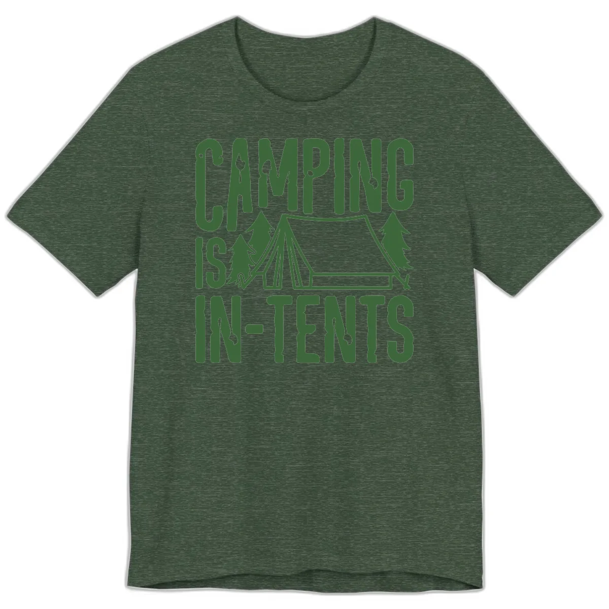 Camping Is In-Tents Premium T-Shirt in Heather Forest