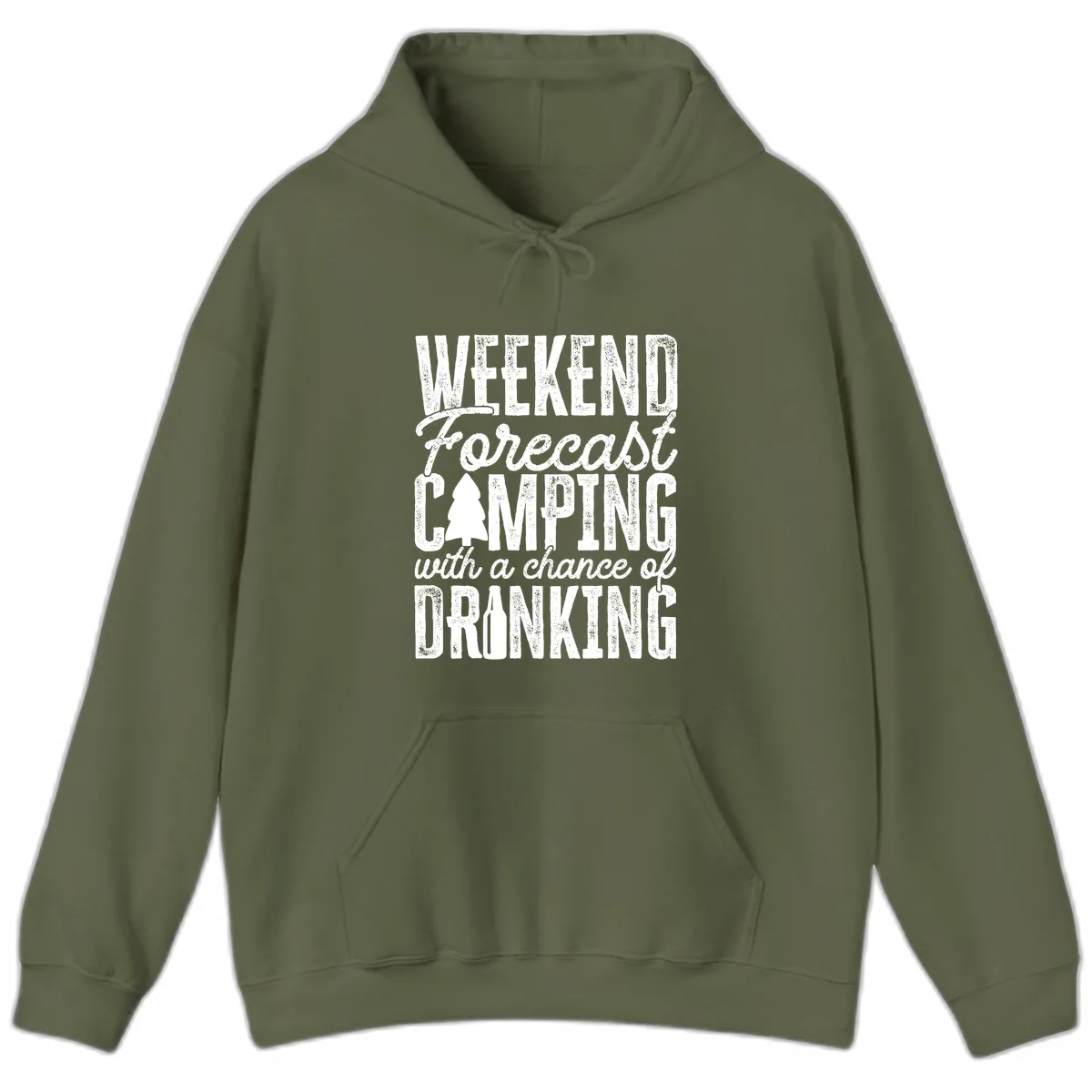 Weekend Camping With a Chance of Drinking Hoodie in Military Green