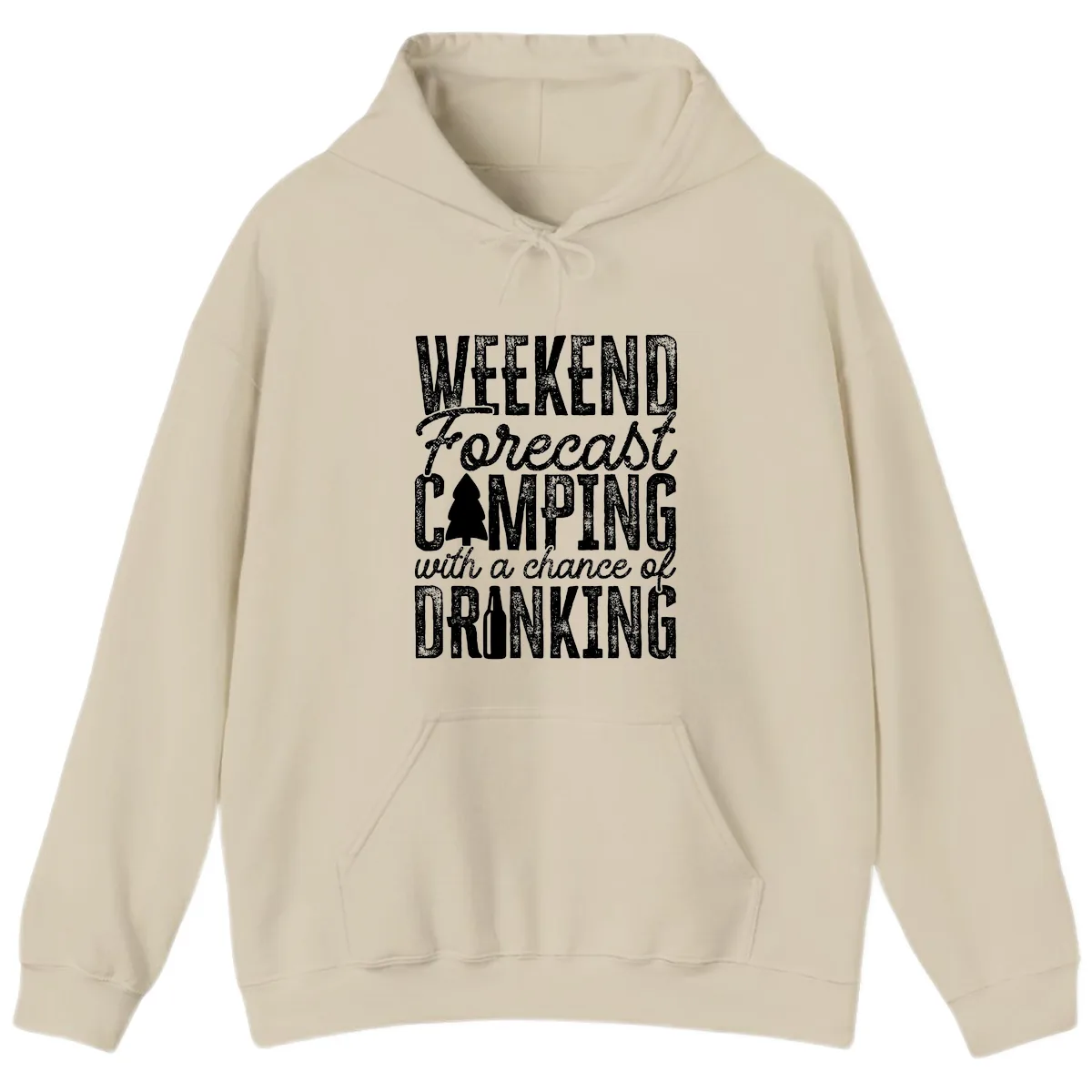 Weekend Camping With a Chance of Drinking Hoodie in Sand