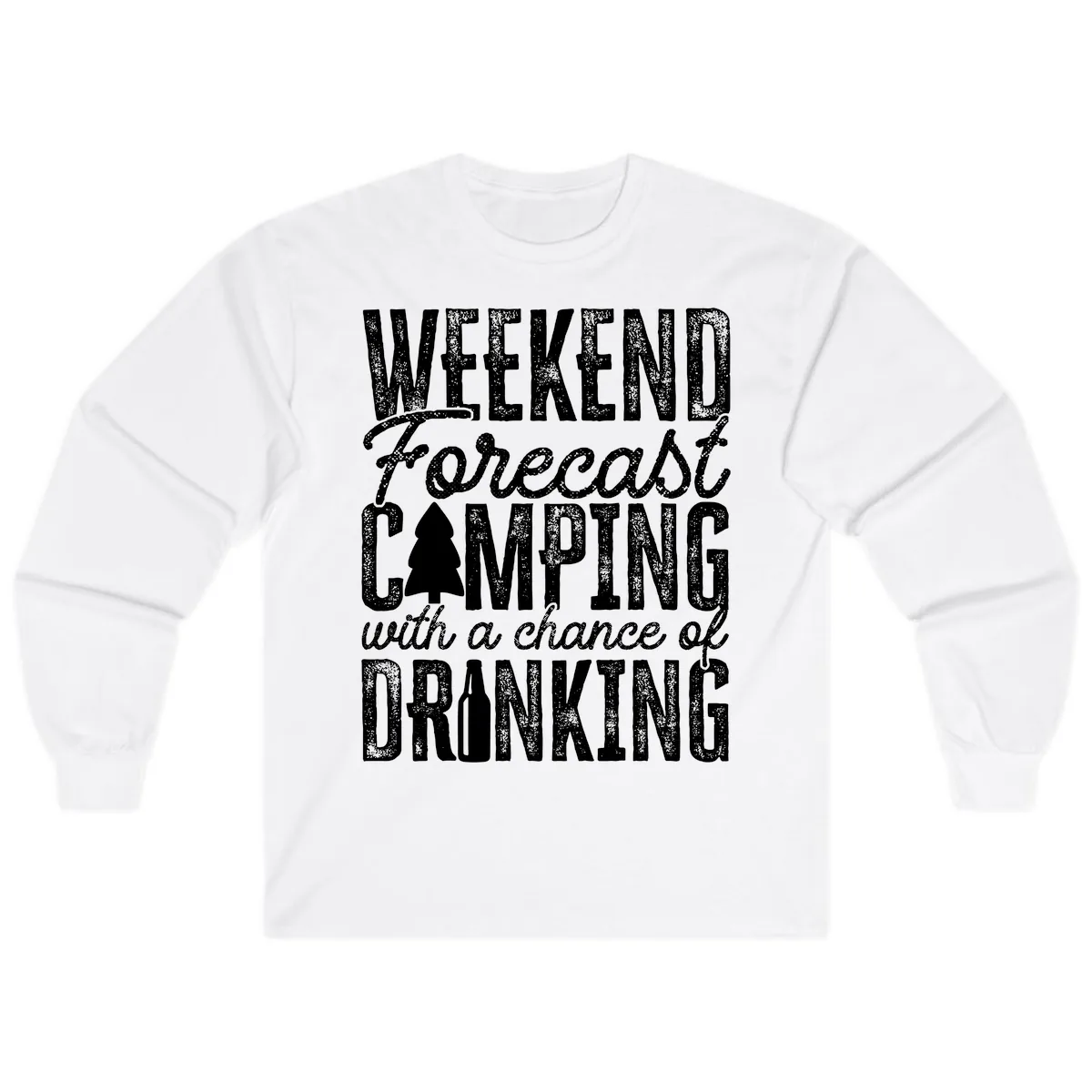 Weekend Camping With a Chance of Drinking Long Sleeve in White