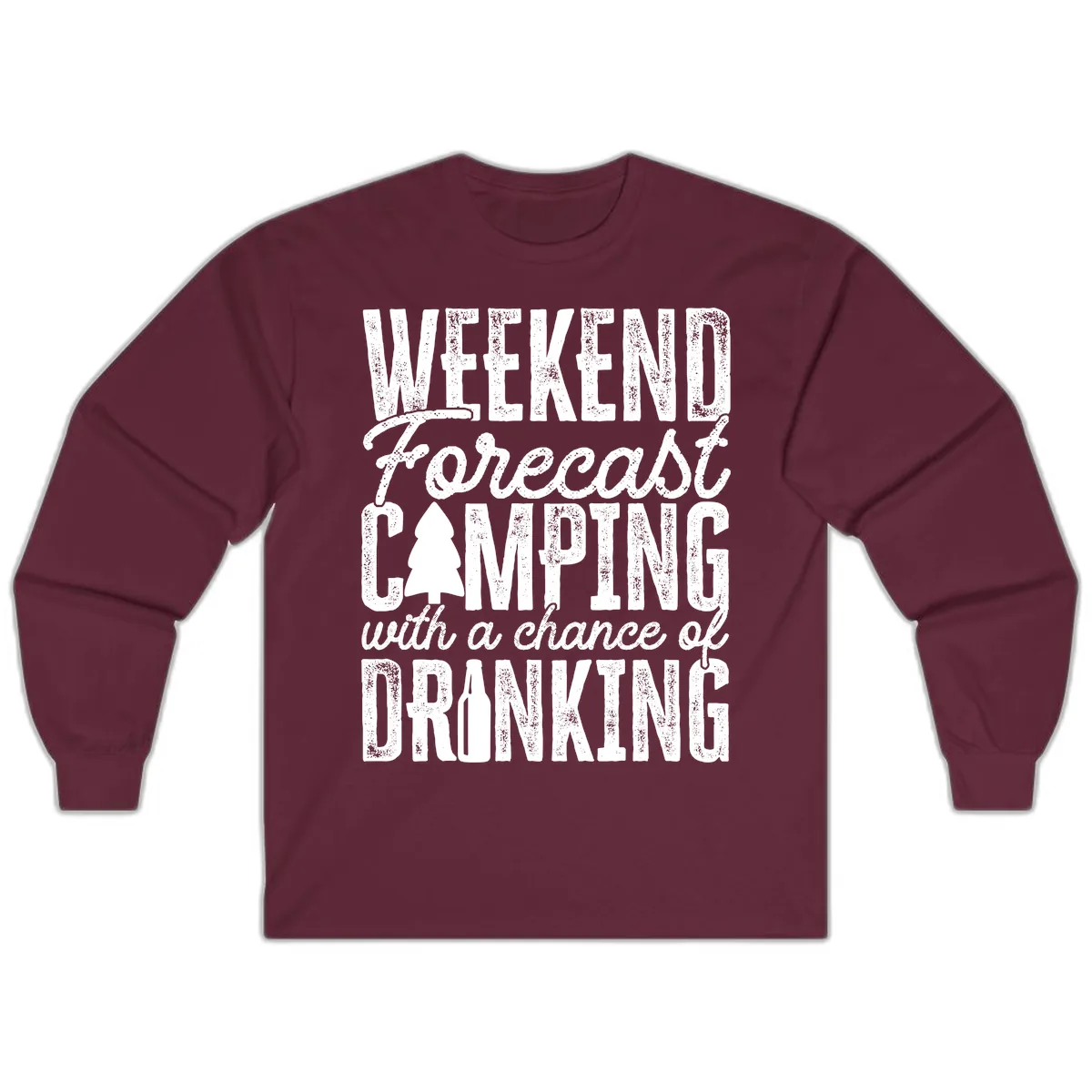 Weekend Camping With a Chance of Drinking Long Sleeve in Maroon