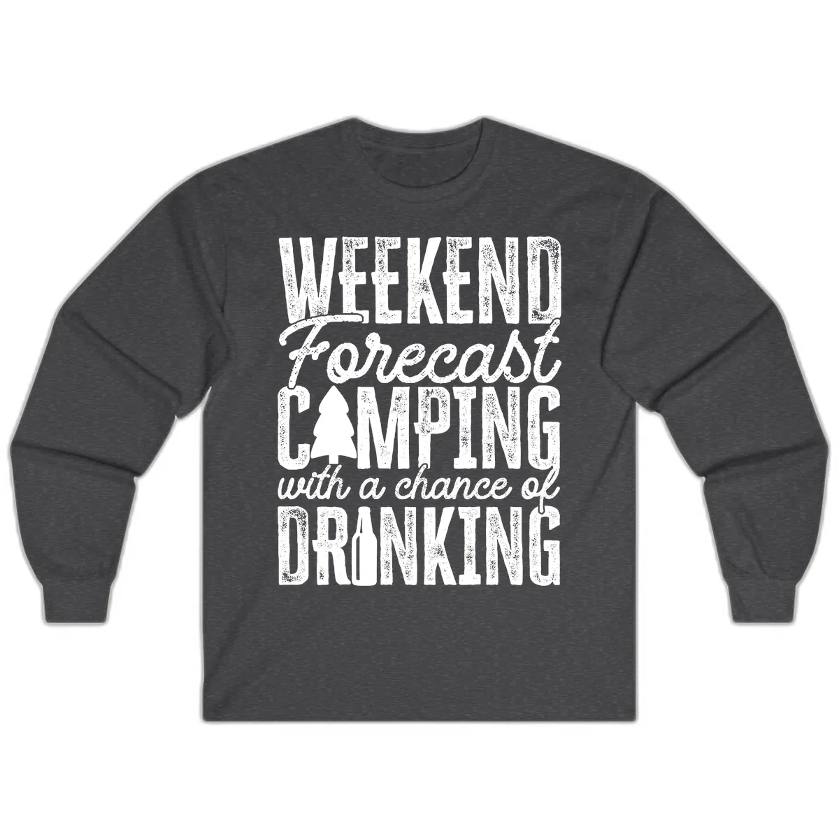Weekend Camping With a Chance of Drinking Long Sleeve in Dark Heather