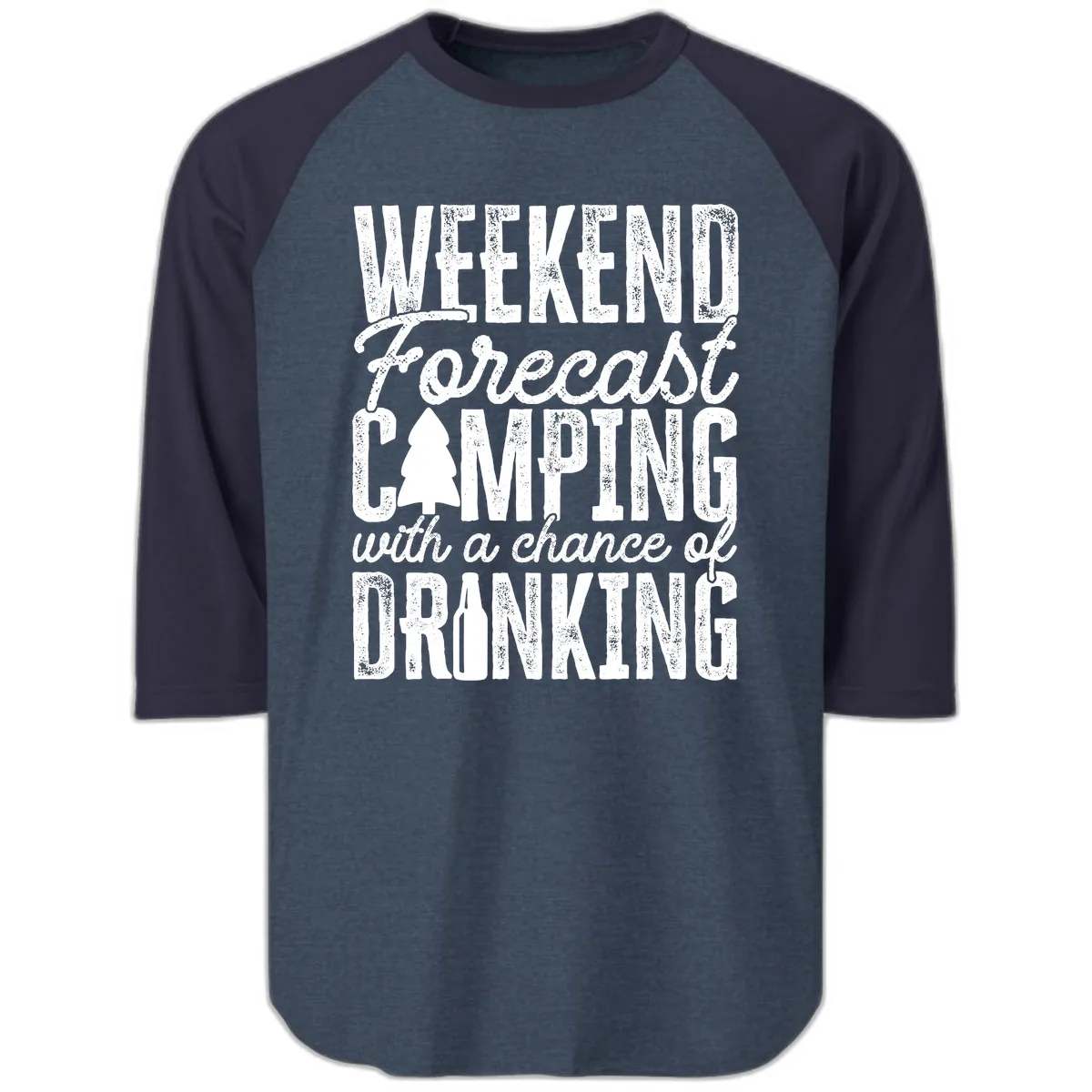 Weekend Camping With a Chance of Drinking Raglan 3/4 in Heather Denim Navy