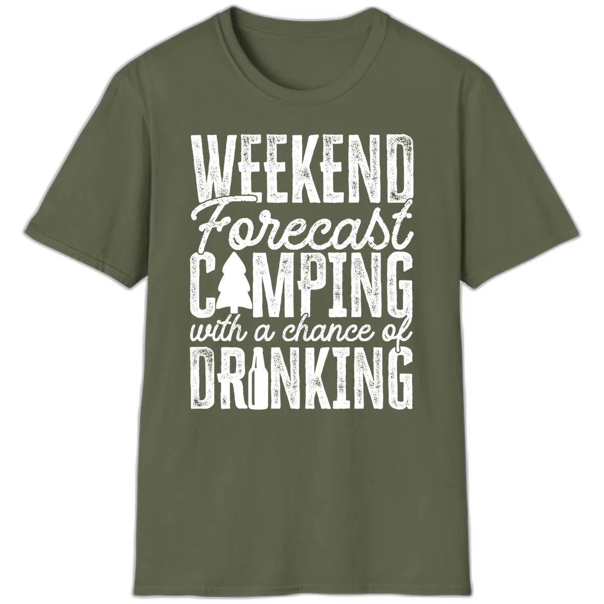 Weekend Camping With a Chance of Drinking T-Shirt in Military Green